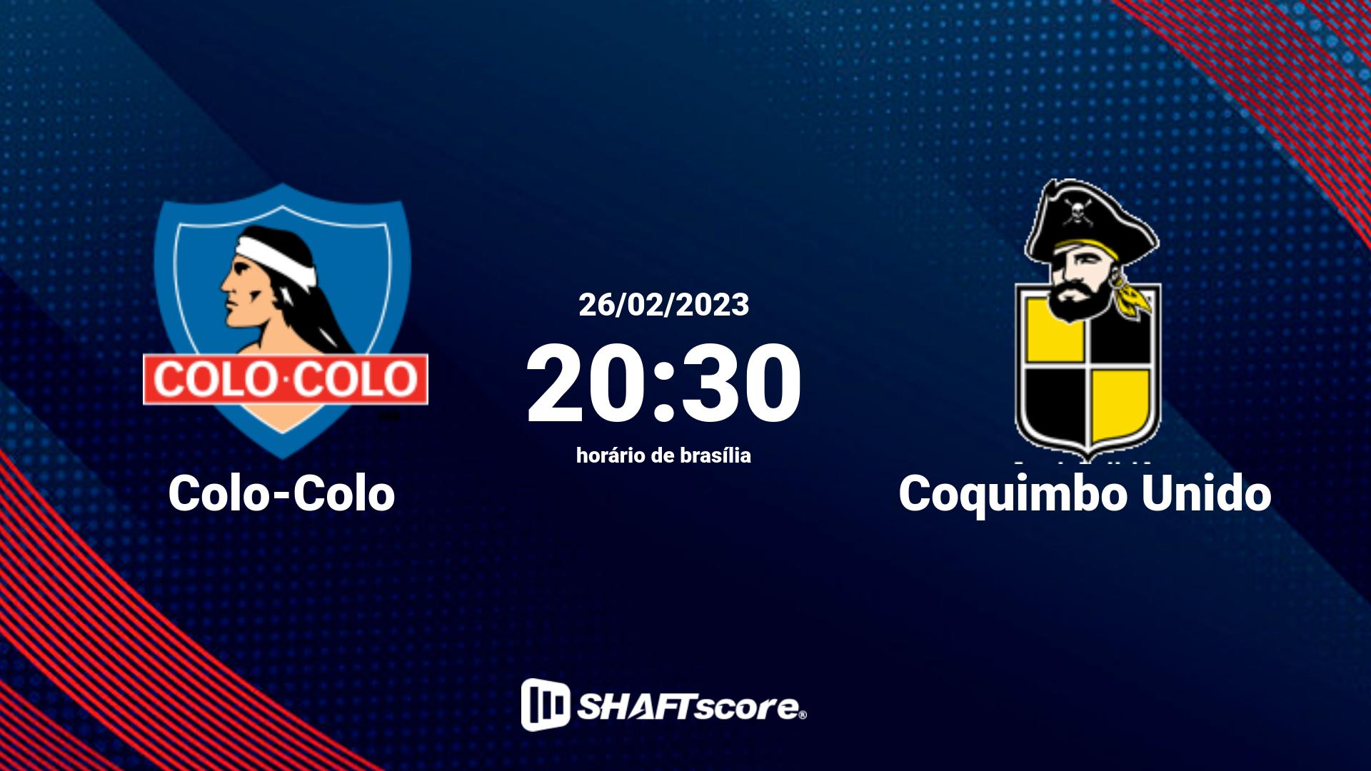 Estatísticas do jogo Colo-Colo vs Coquimbo Unido 26.02 20:30