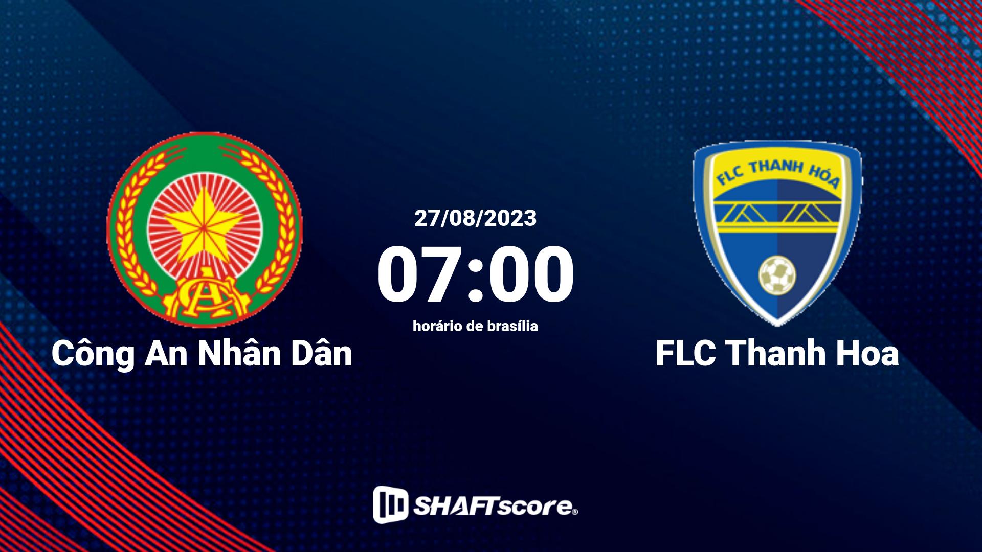 Estatísticas do jogo Công An Nhân Dân vs FLC Thanh Hoa 27.08 07:00