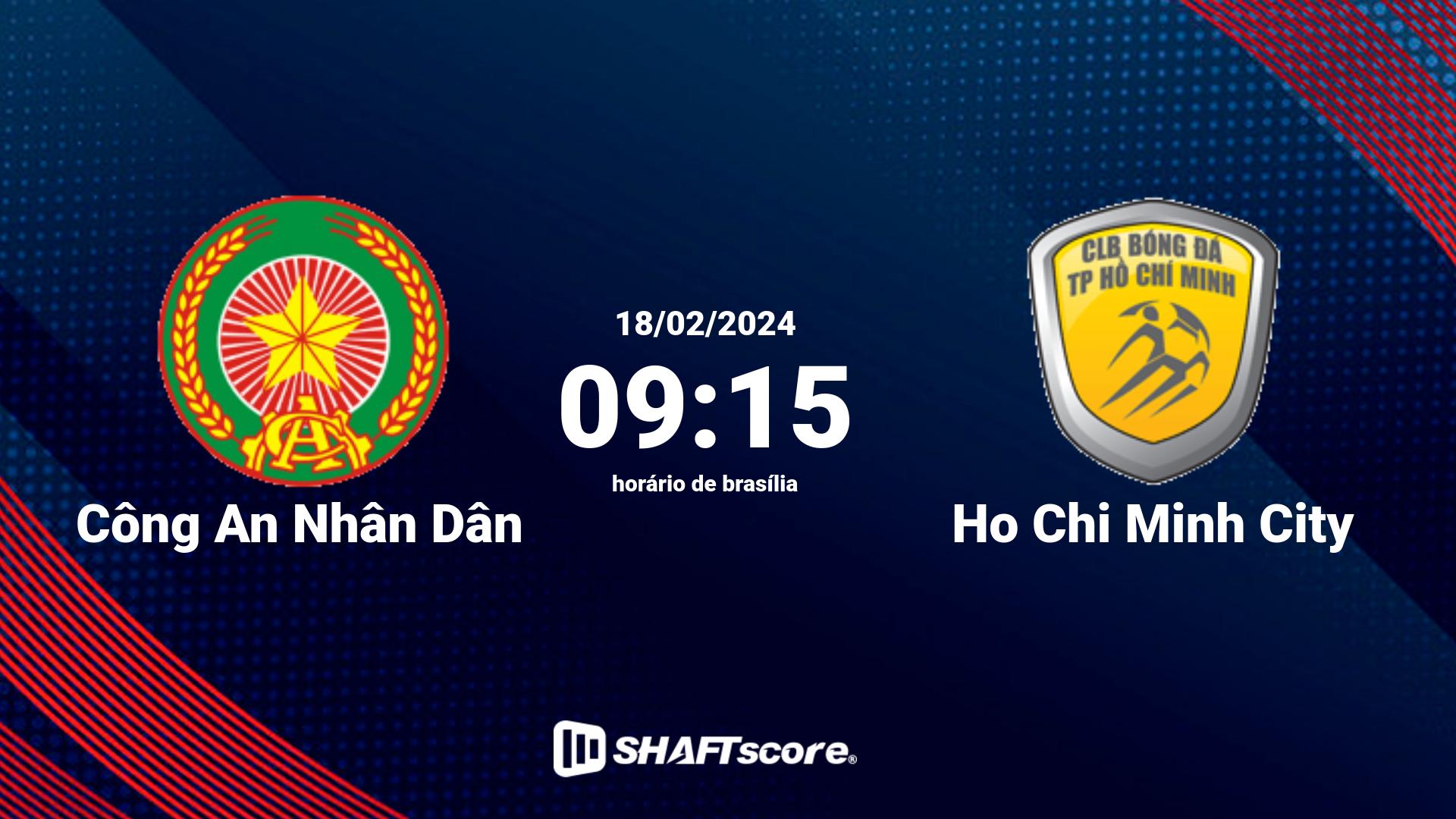 Estatísticas do jogo Công An Nhân Dân vs Ho Chi Minh City 18.02 09:15