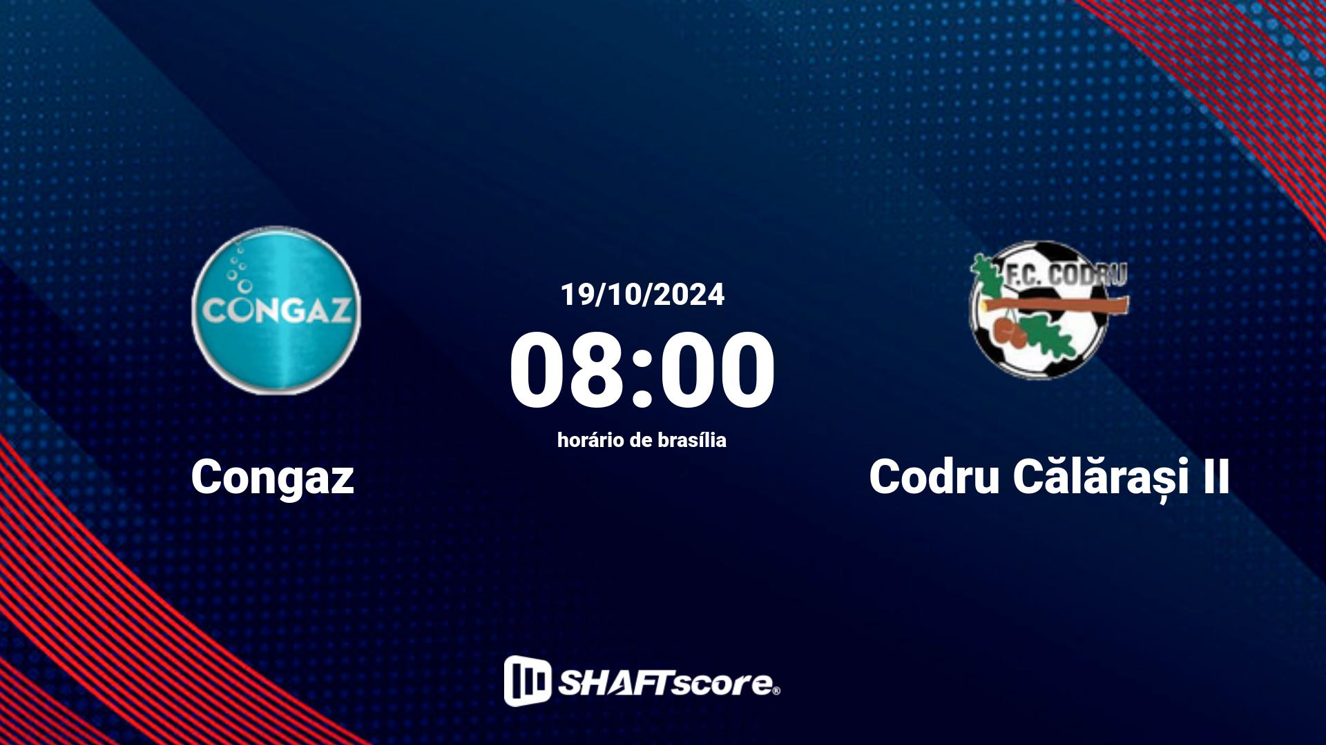 Estatísticas do jogo Congaz vs Codru Călărași II 19.10 08:00