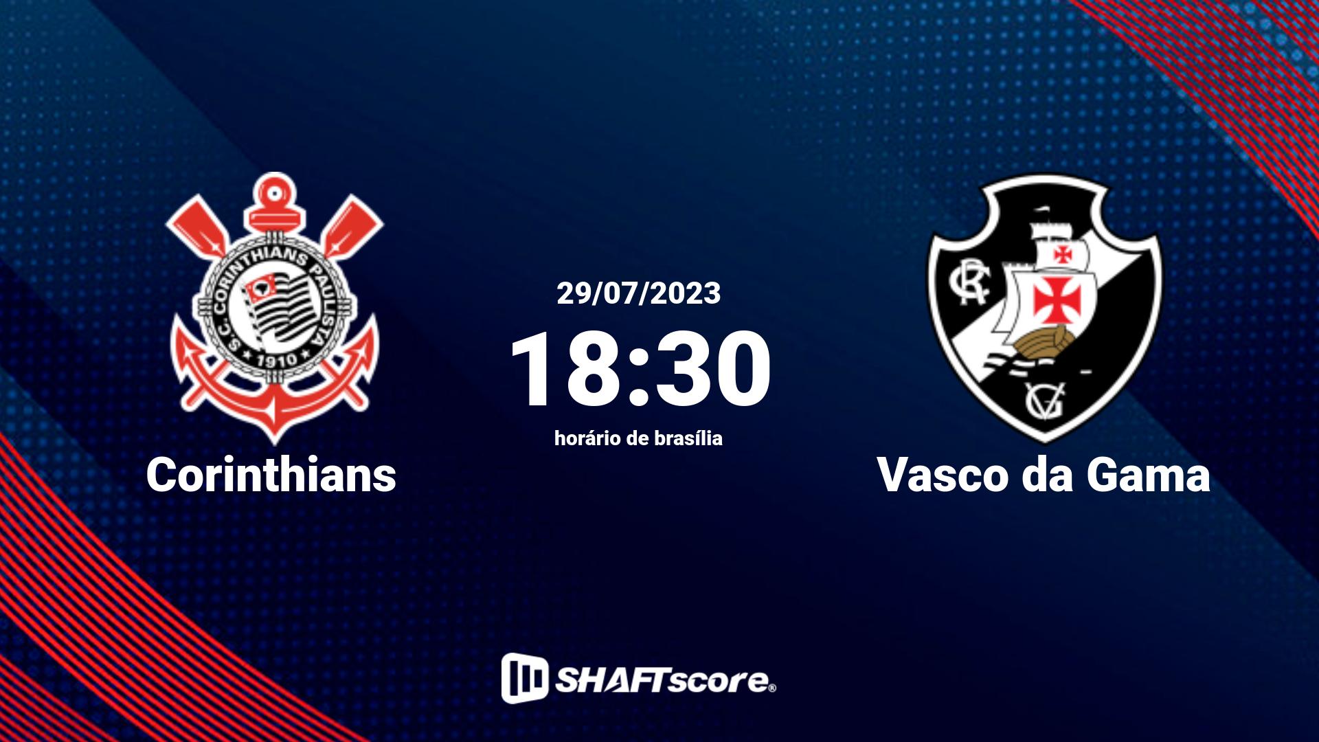 Estatísticas do jogo Corinthians vs Vasco da Gama 29.07 18:30