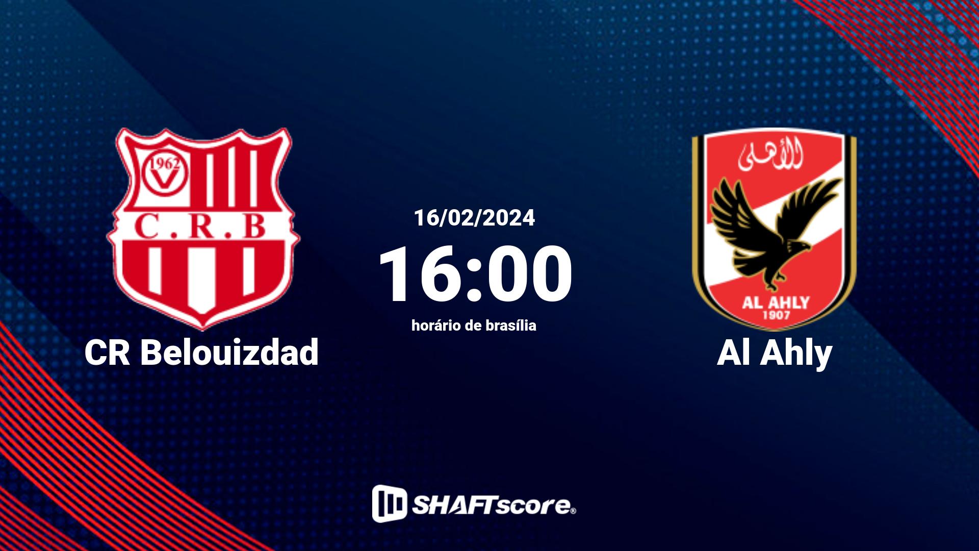 Estatísticas do jogo CR Belouizdad vs Al Ahly 16.02 16:00