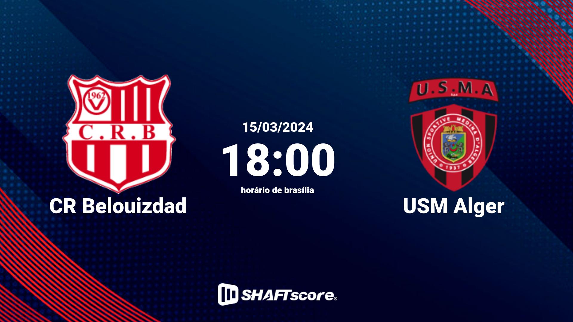 Estatísticas do jogo CR Belouizdad vs USM Alger 15.03 18:00