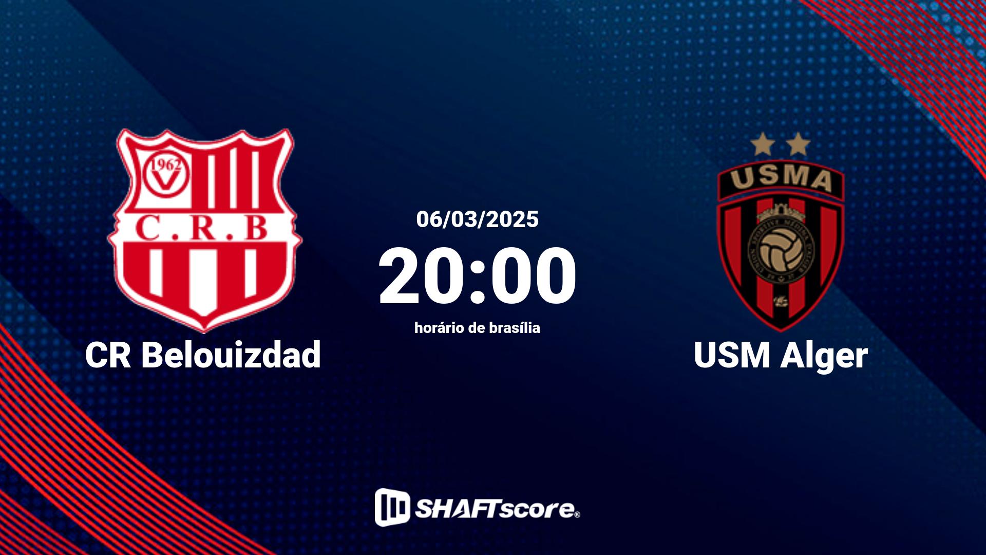 Estatísticas do jogo CR Belouizdad vs USM Alger 06.03 20:00