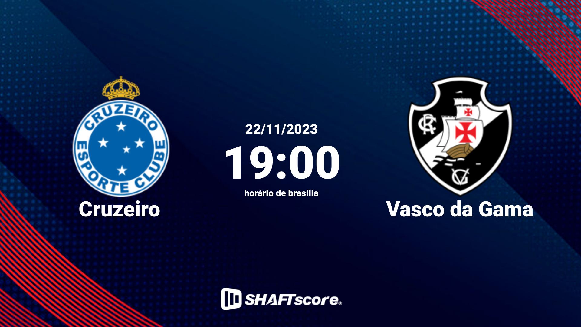 Estatísticas do jogo Cruzeiro vs Vasco da Gama 22.11 19:00