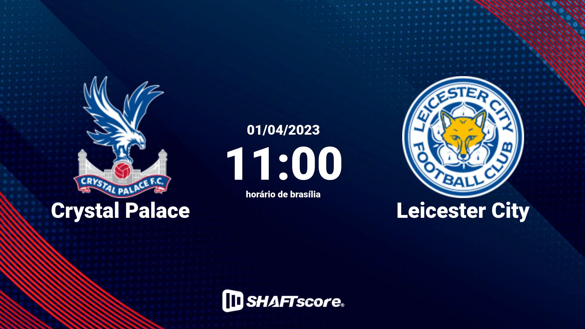 Estatísticas do jogo Crystal Palace vs Leicester City 01.04 11:00