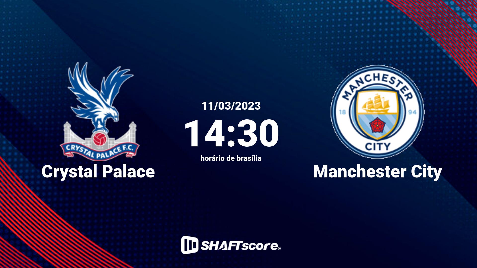 Estatísticas do jogo Crystal Palace vs Manchester City 11.03 14:30