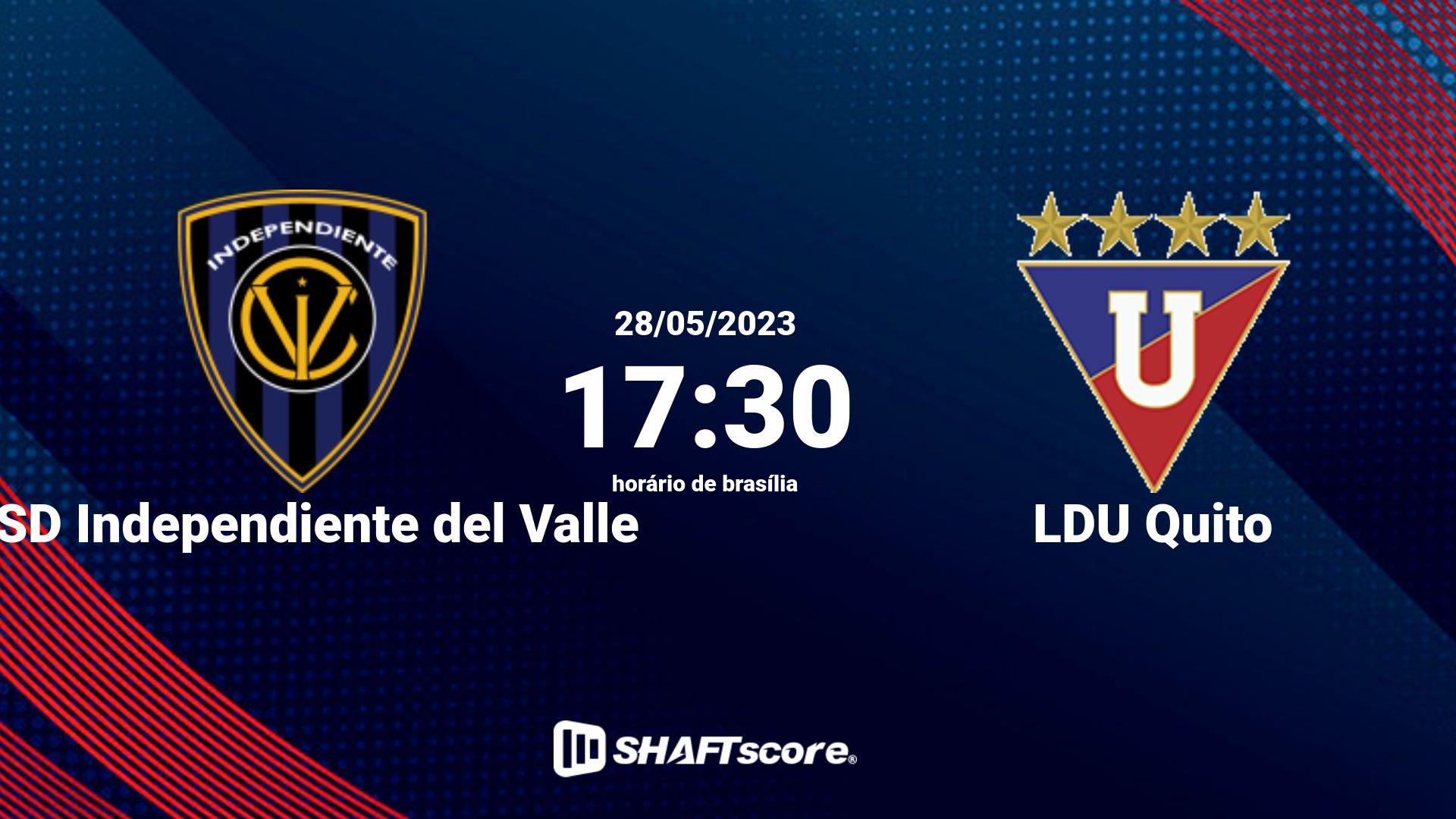 Estatísticas do jogo CSD Independiente del Valle vs LDU Quito 28.05 17:30