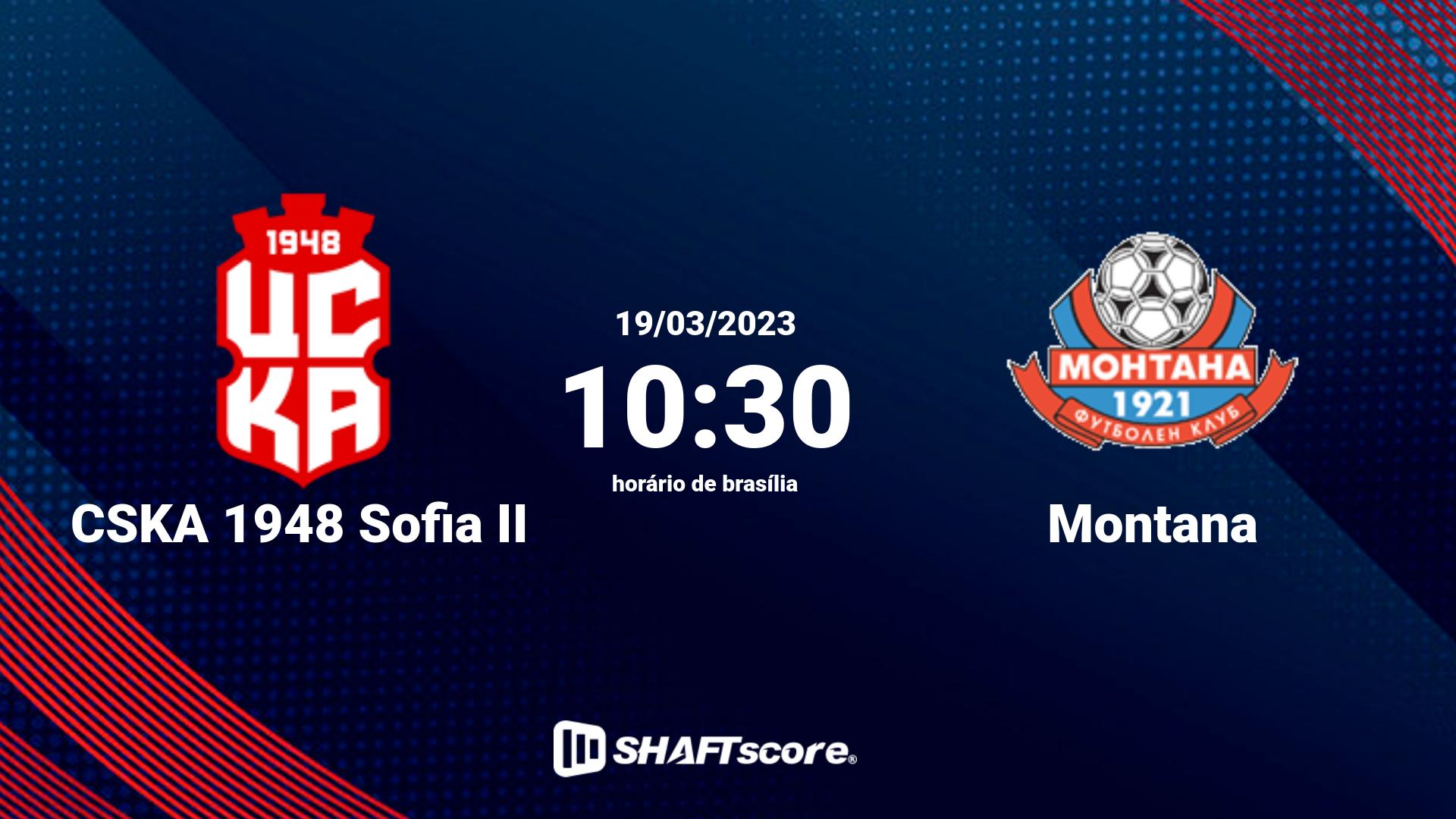 Estatísticas do jogo CSKA 1948 Sofia II vs Montana 19.03 10:30