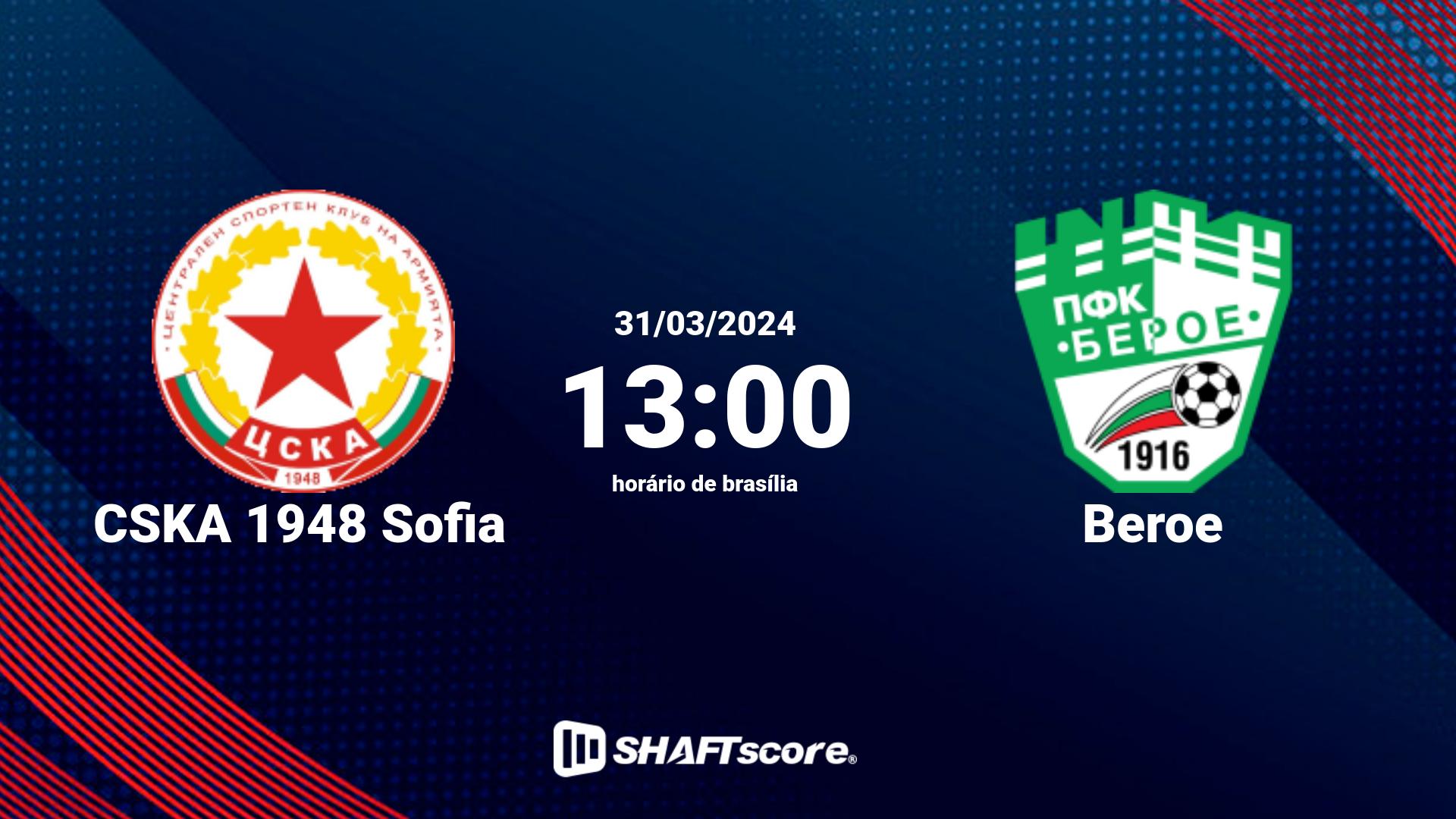 Estatísticas do jogo CSKA 1948 Sofia vs Beroe 31.03 13:00