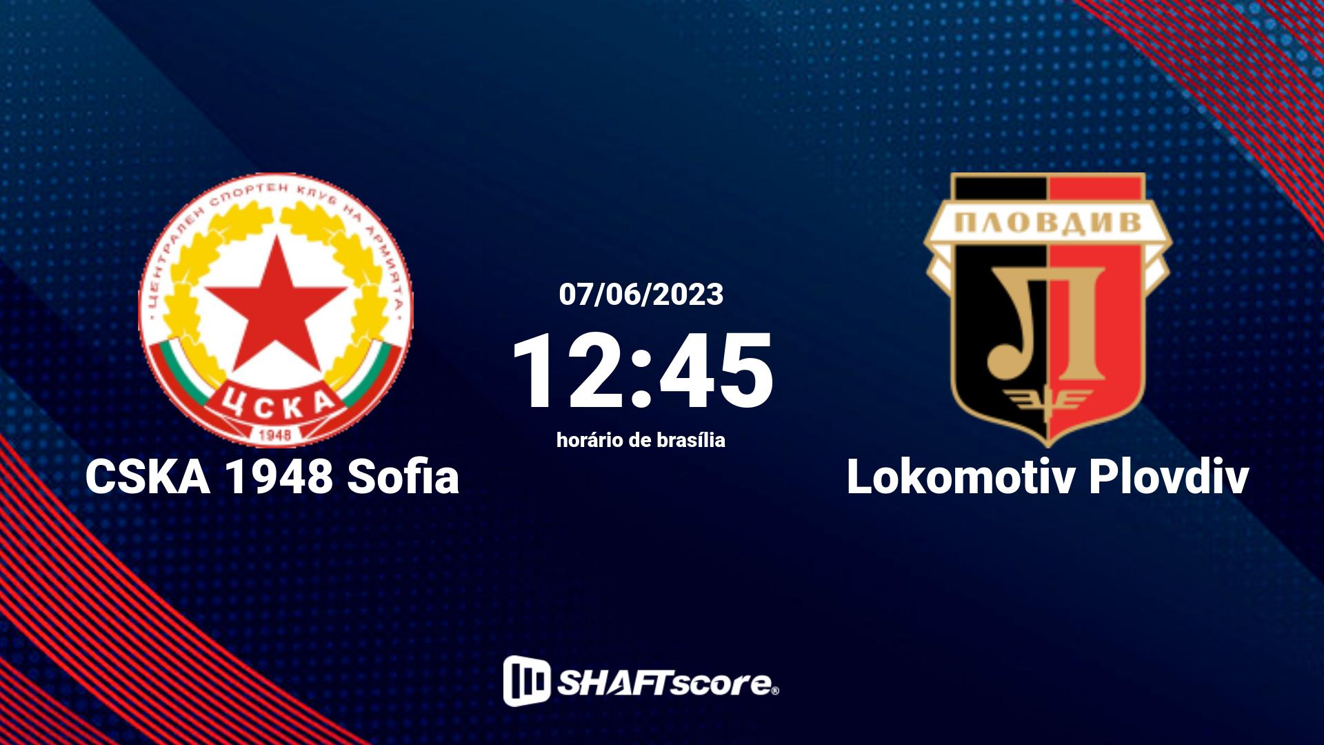 Estatísticas do jogo CSKA 1948 Sofia vs Lokomotiv Plovdiv 07.06 12:45