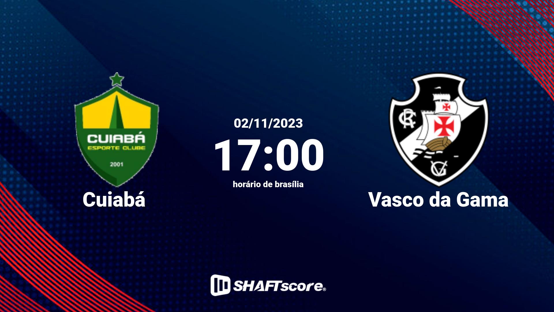 Estatísticas do jogo Cuiabá vs Vasco da Gama 02.11 17:00