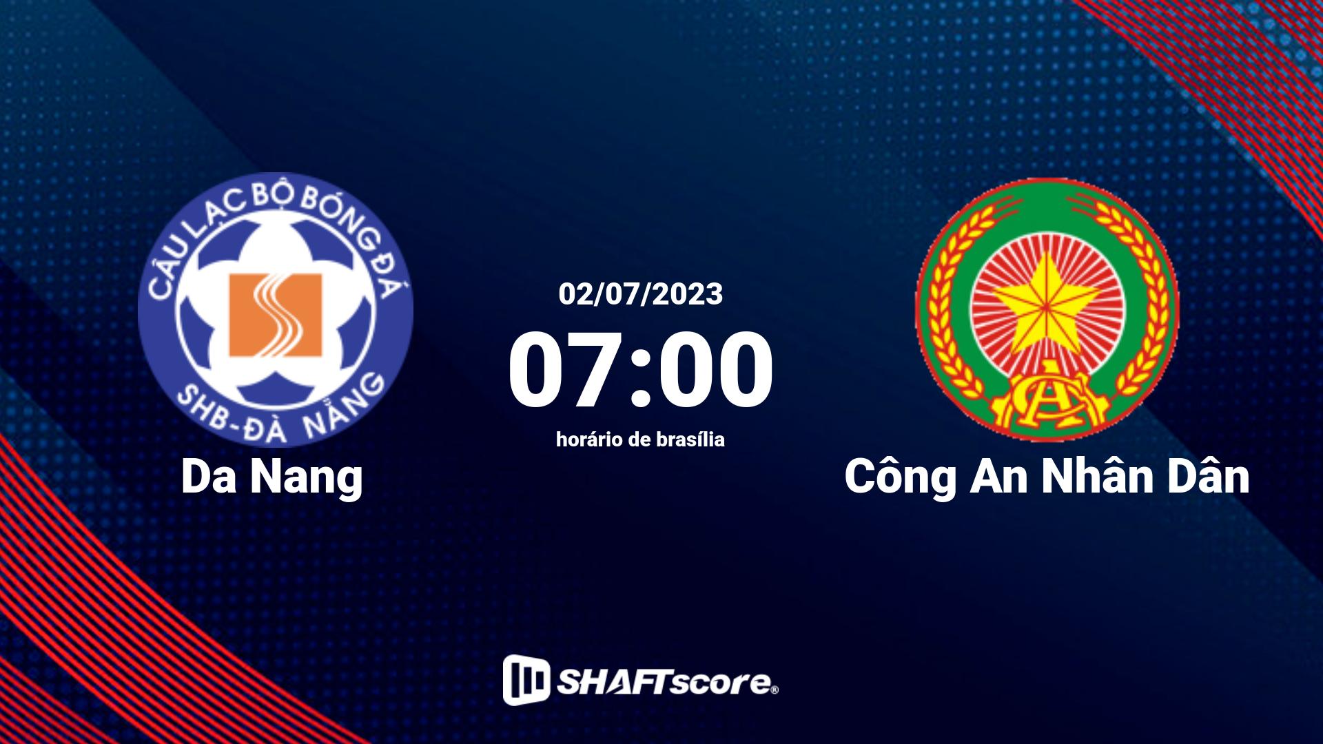 Estatísticas do jogo Da Nang vs Công An Nhân Dân 02.07 07:00