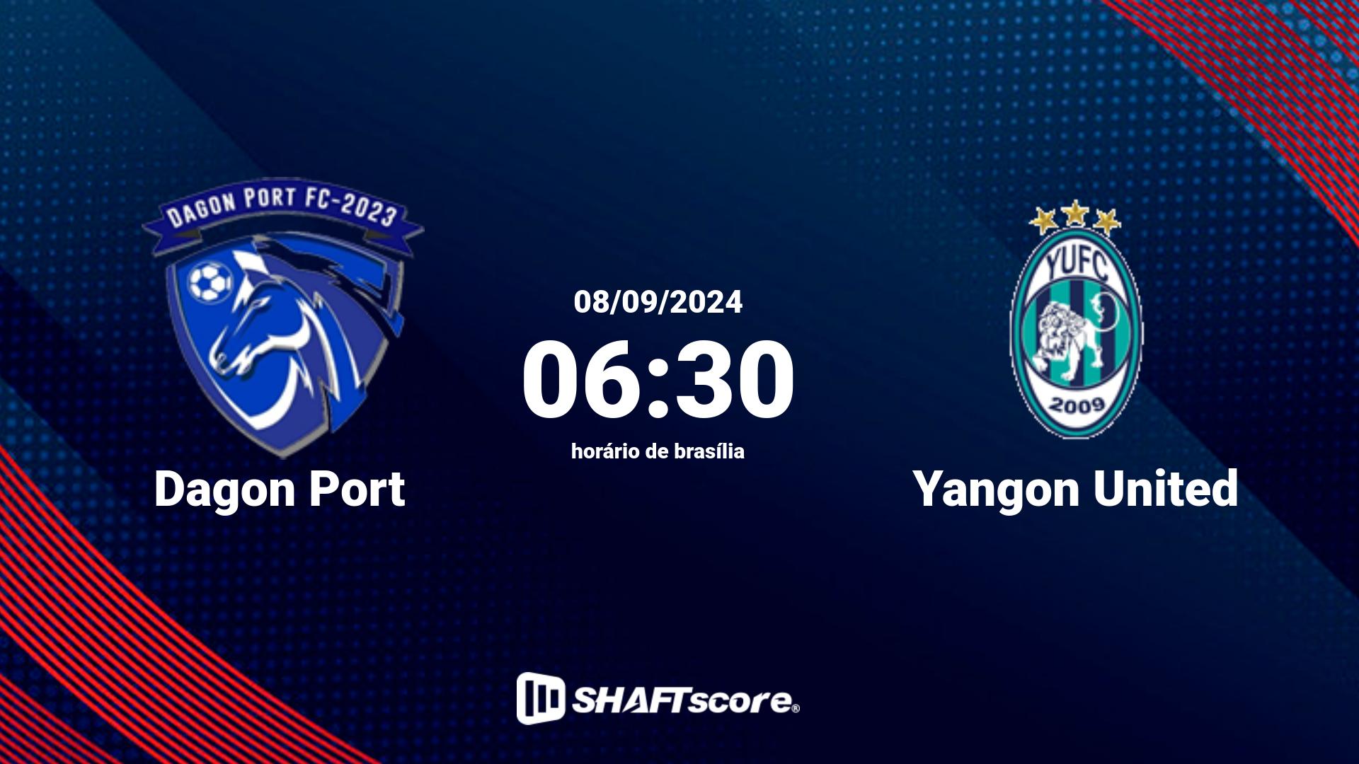 Estatísticas do jogo Dagon Port vs Yangon United 08.09 06:30