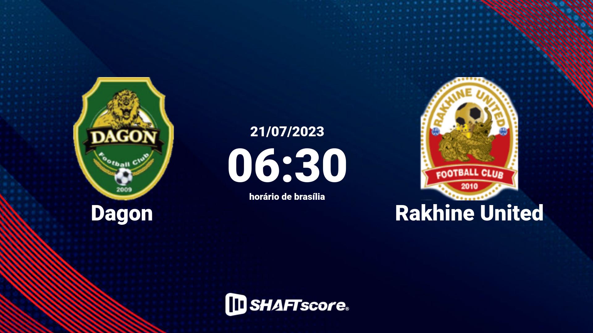 Estatísticas do jogo Dagon vs Rakhine United 21.07 06:30