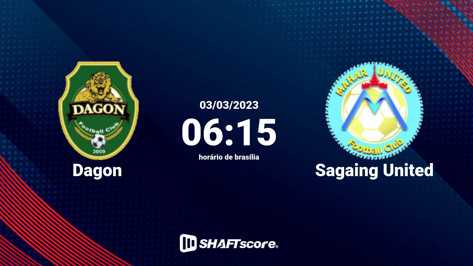 Estatísticas do jogo Dagon vs Sagaing United 03.03 06:15