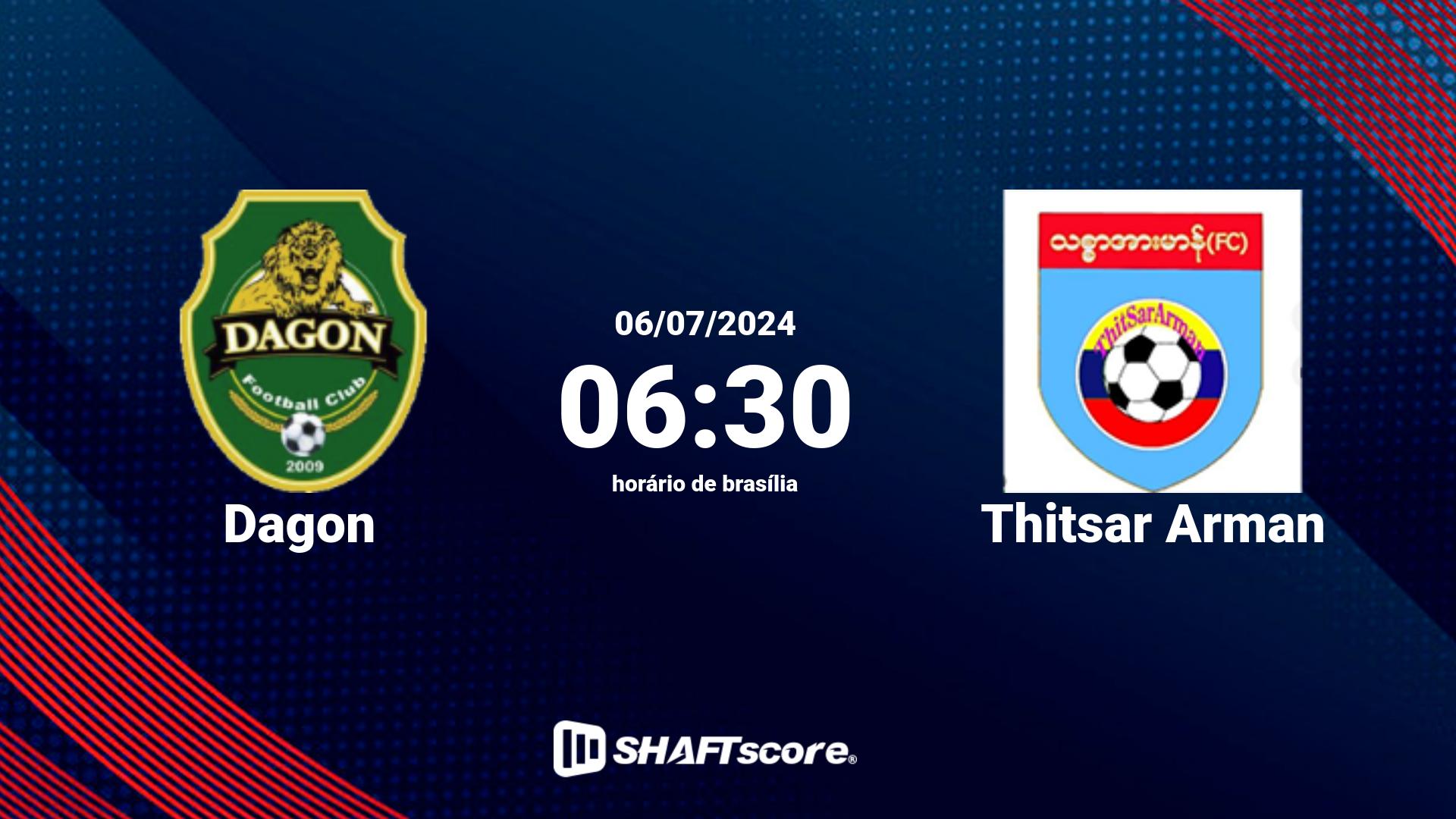 Estatísticas do jogo Dagon vs Thitsar Arman 06.07 06:30