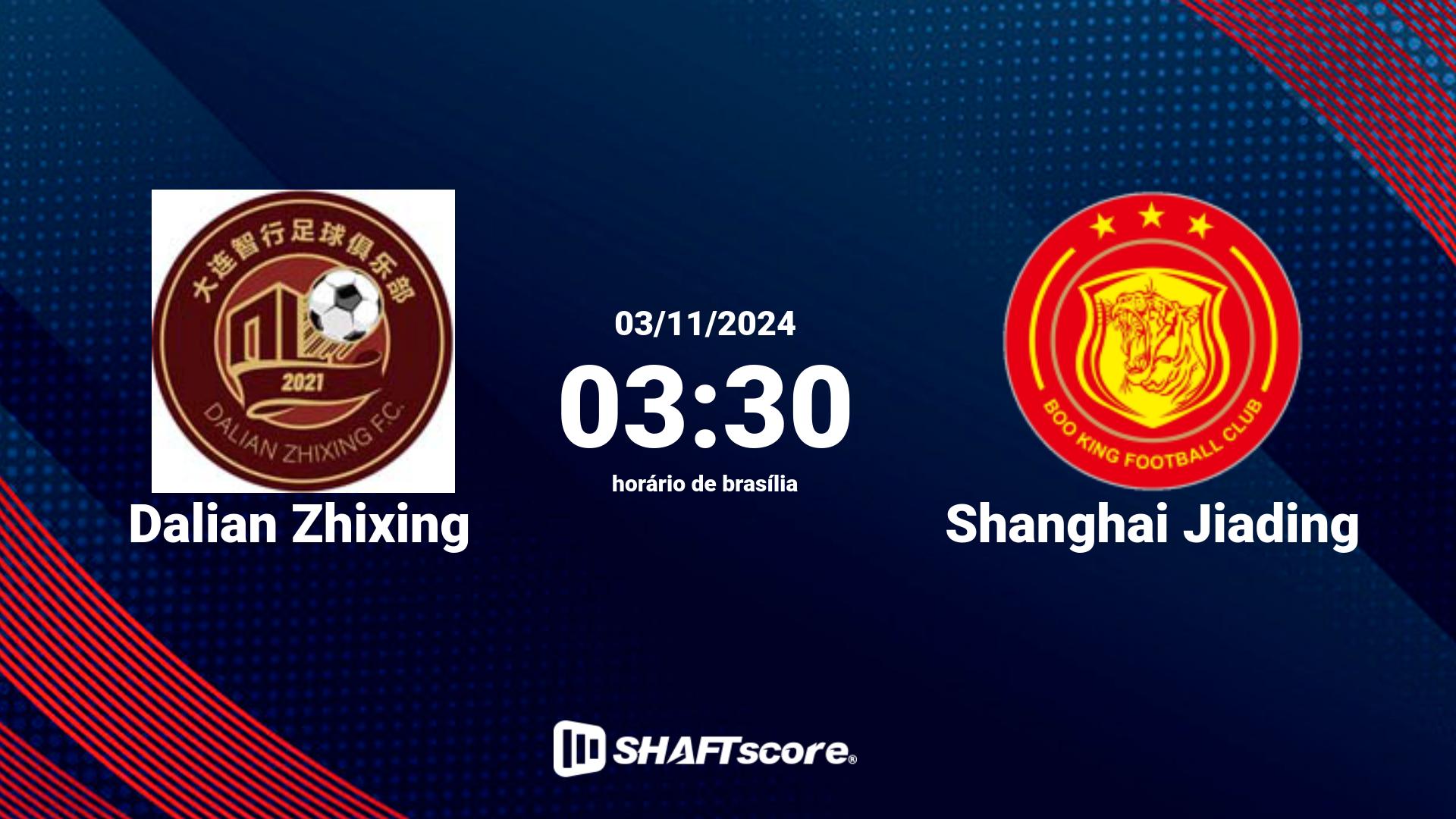 Estatísticas do jogo Dalian Zhixing vs Shanghai Jiading 03.11 03:30