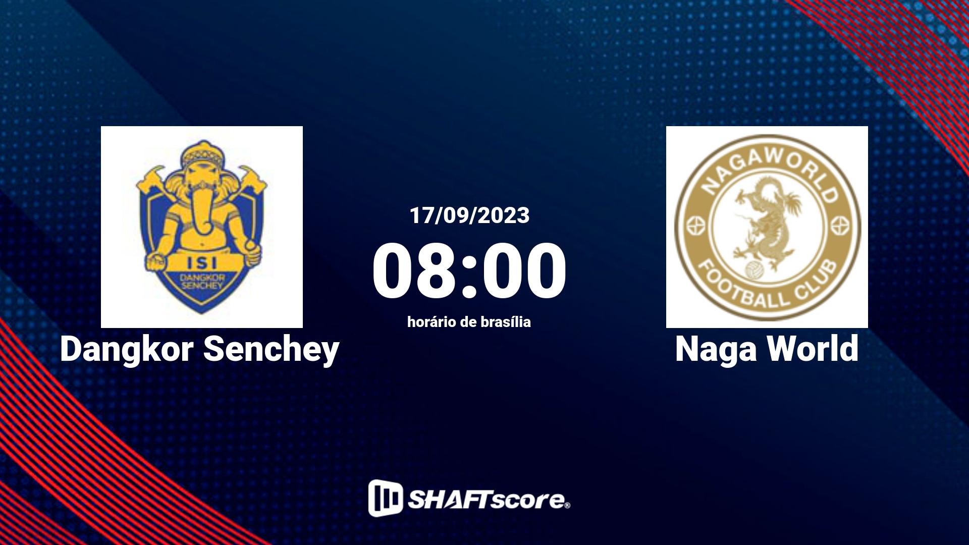 Estatísticas do jogo Dangkor Senchey vs Naga World 17.09 08:00