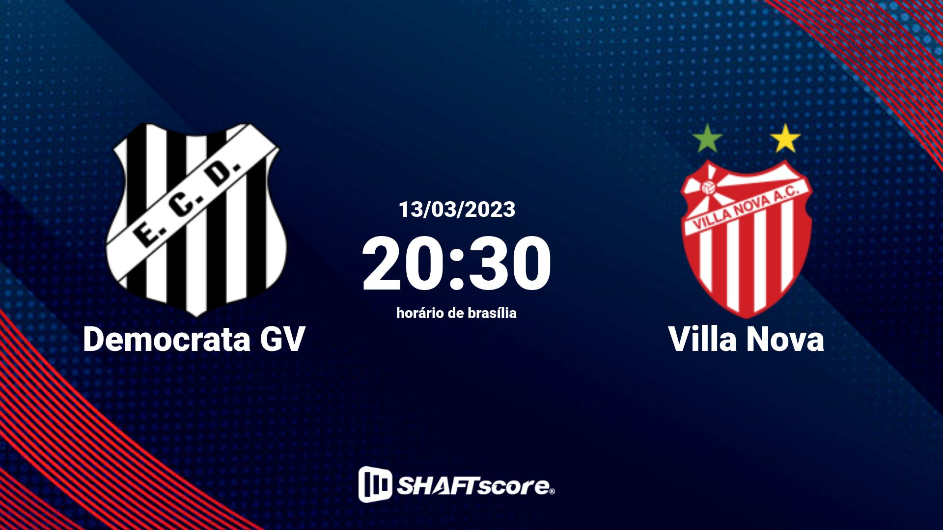 Estatísticas do jogo Democrata GV vs Villa Nova 13.03 20:30