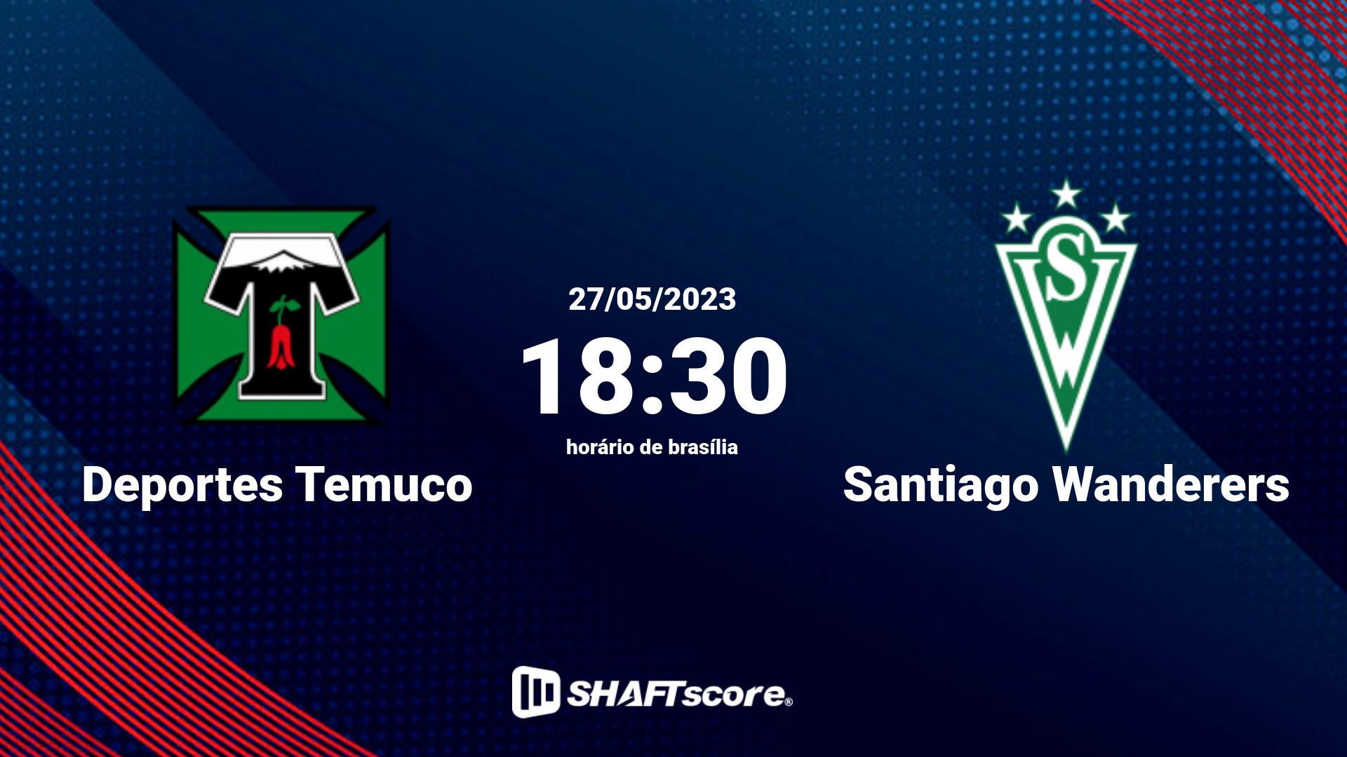 Estatísticas do jogo Deportes Temuco vs Santiago Wanderers 27.05 18:30