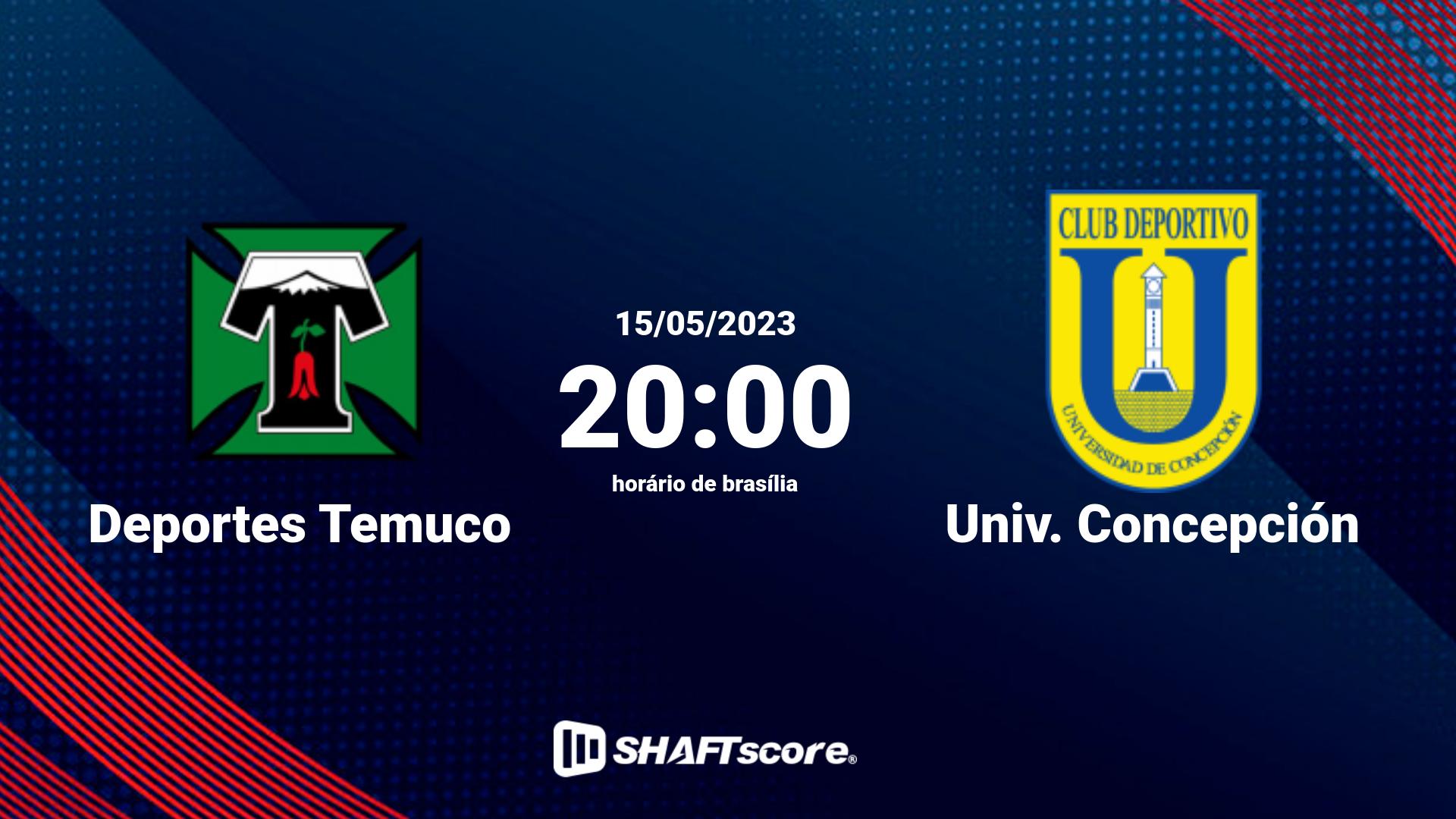 Estatísticas do jogo Deportes Temuco vs Univ. Concepción 15.05 20:00