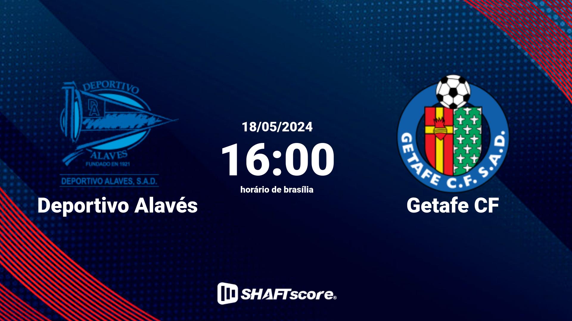 Estatísticas do jogo Deportivo Alavés vs Getafe CF 18.05 16:00