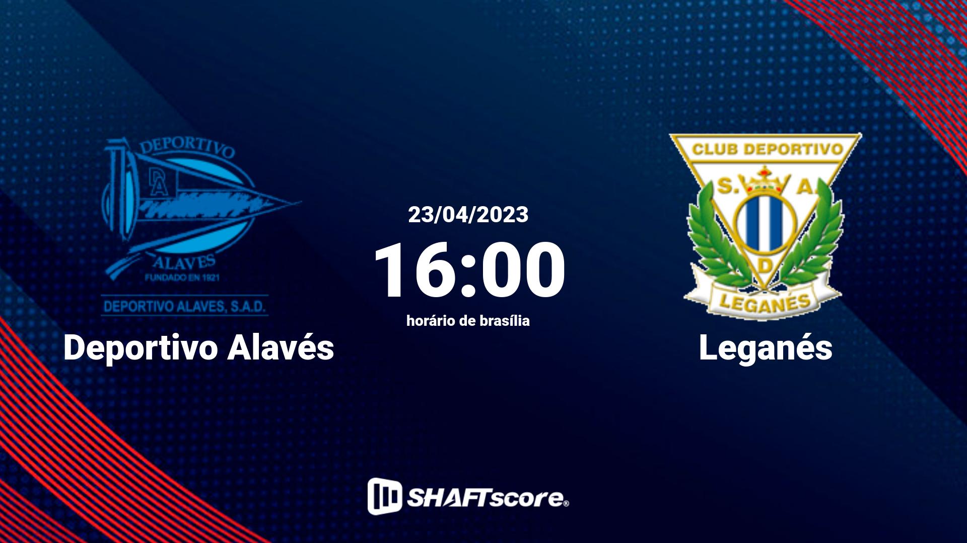 Estatísticas do jogo Deportivo Alavés vs Leganés 23.04 16:00