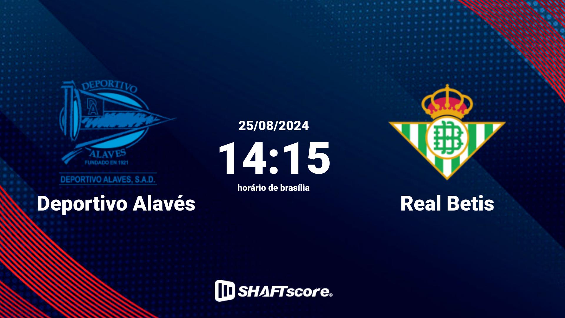 Estatísticas do jogo Deportivo Alavés vs Real Betis 25.08 14:15