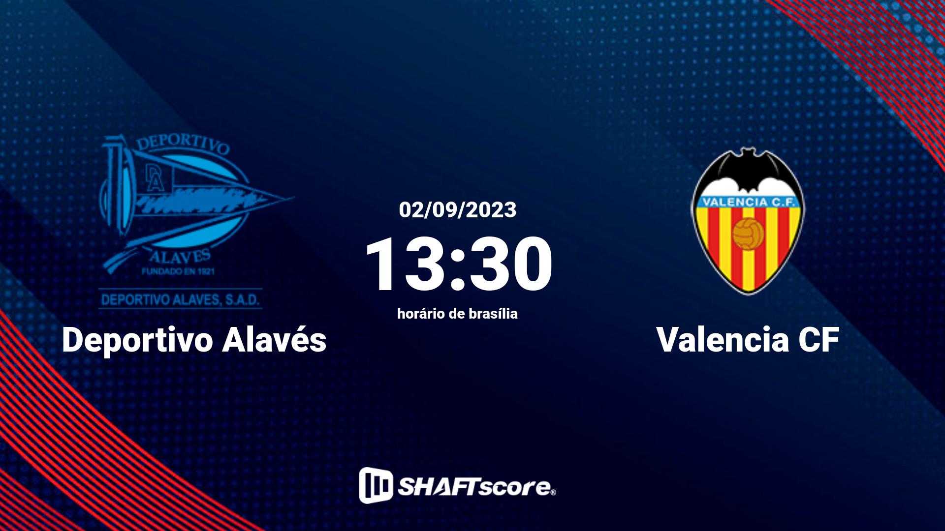 Estatísticas do jogo Deportivo Alavés vs Valencia CF 02.09 13:30