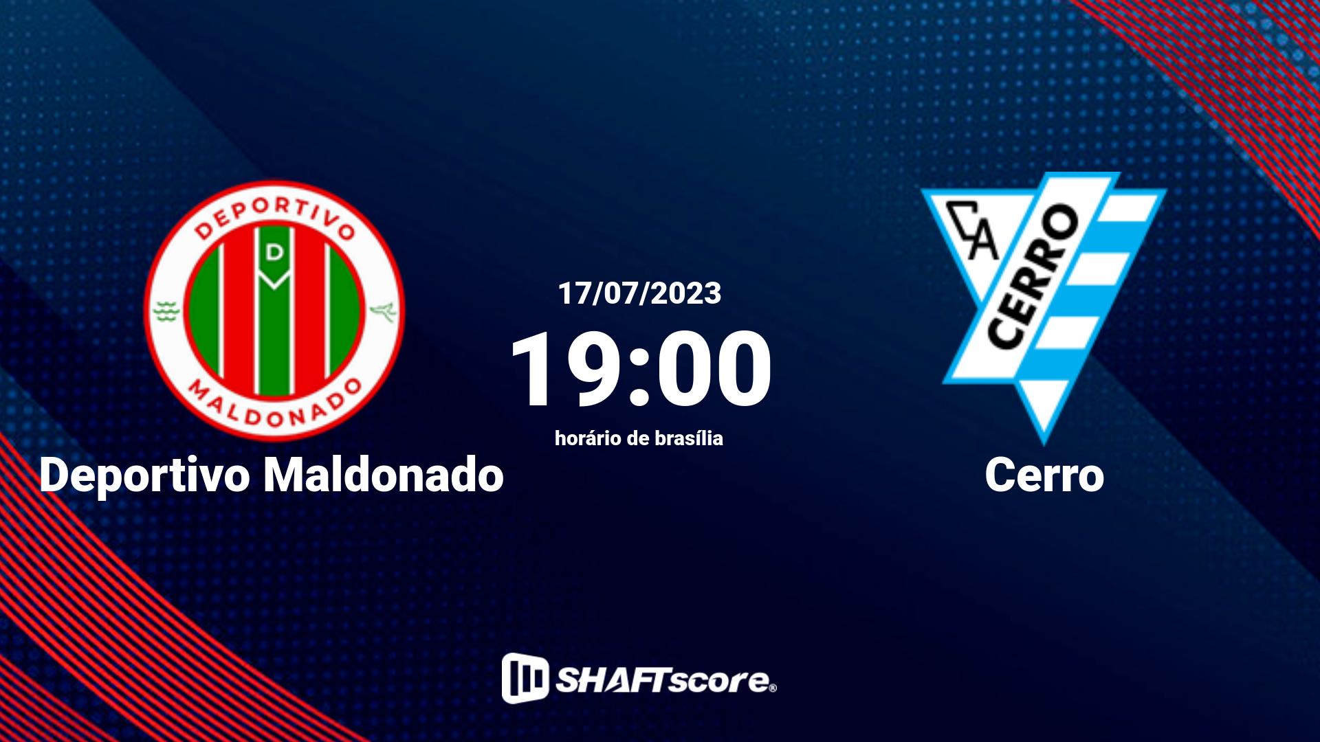 Estatísticas do jogo Deportivo Maldonado vs Cerro 17.07 19:00