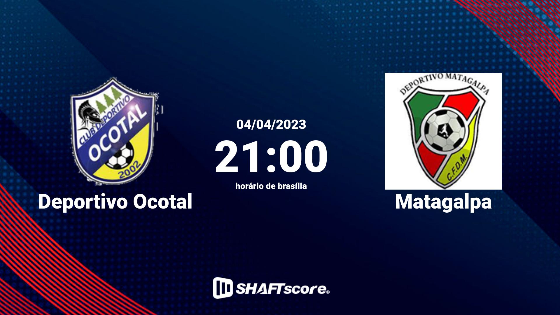 Estatísticas do jogo Deportivo Ocotal vs Matagalpa 04.04 21:00