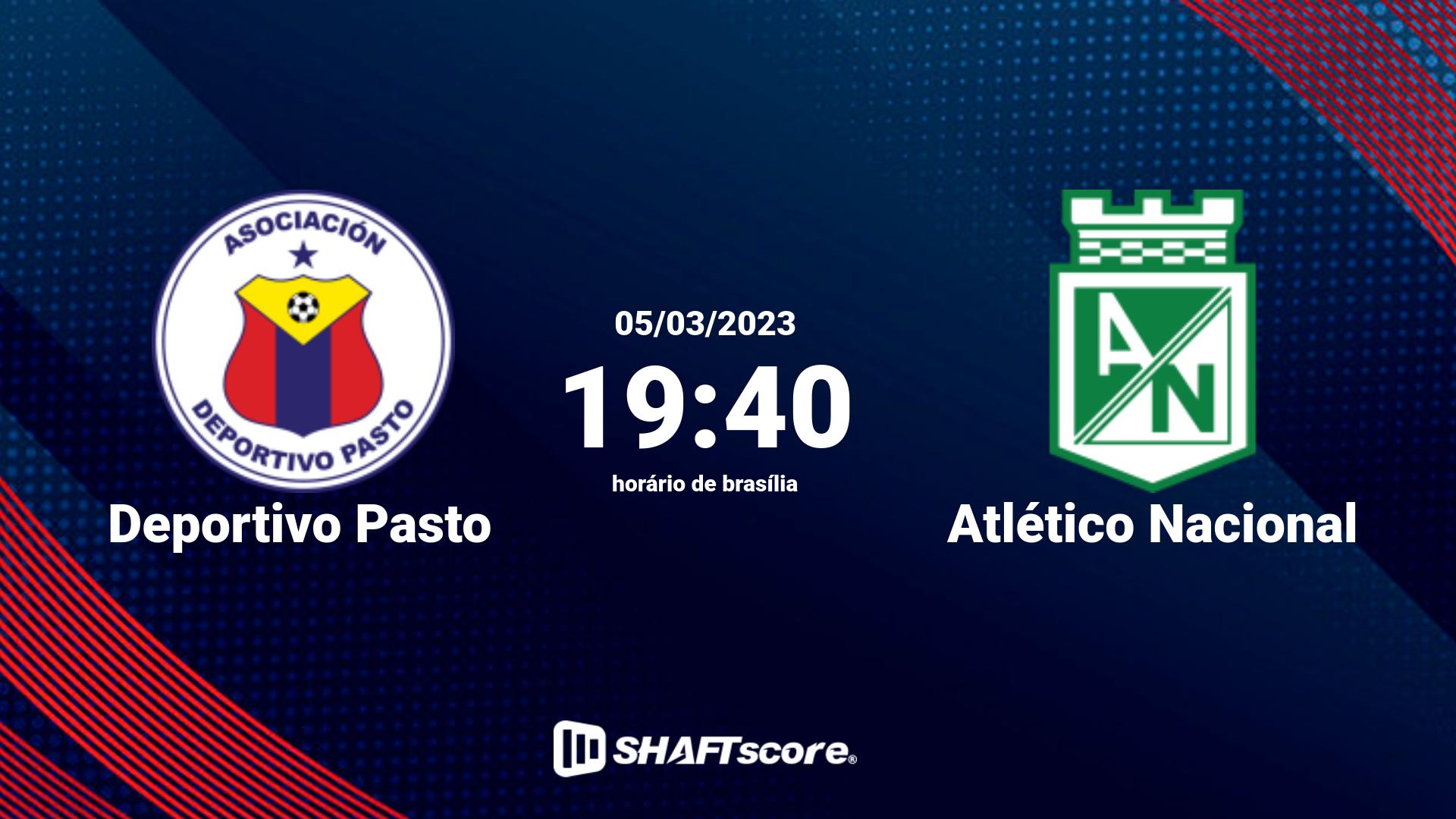 Estatísticas do jogo Deportivo Pasto vs Atlético Nacional 05.03 19:40