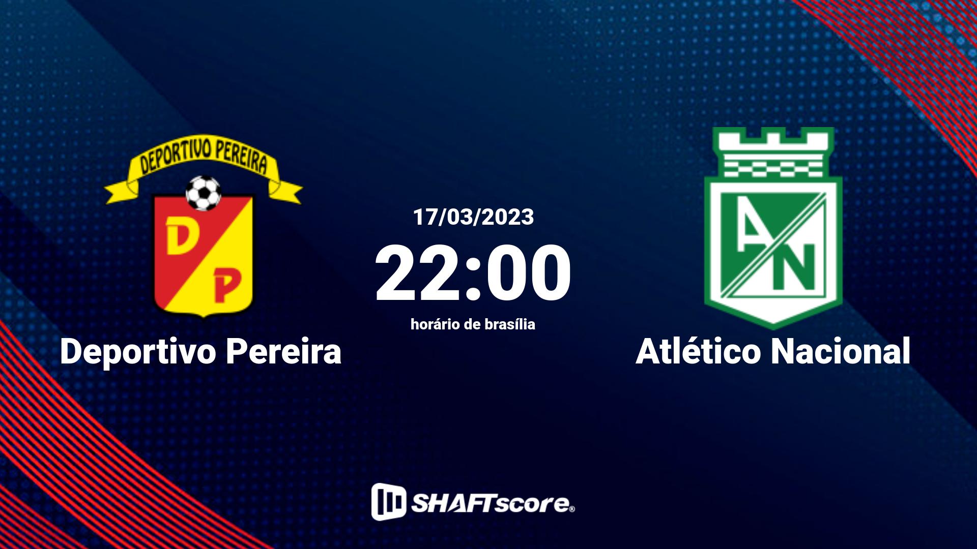 Estatísticas do jogo Deportivo Pereira vs Atlético Nacional 17.03 22:00