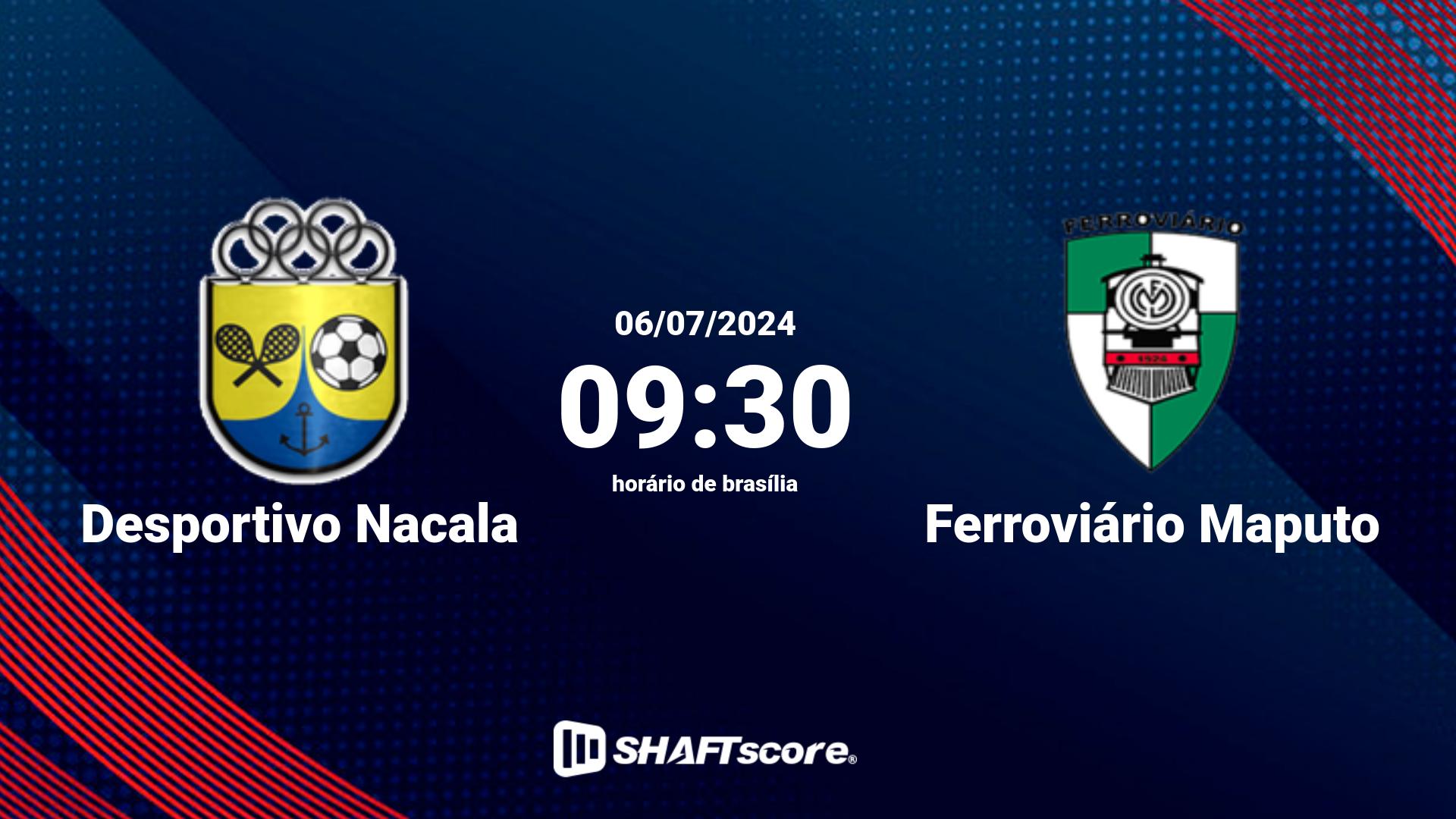 Estatísticas do jogo Desportivo Nacala vs Ferroviário Maputo 06.07 09:30