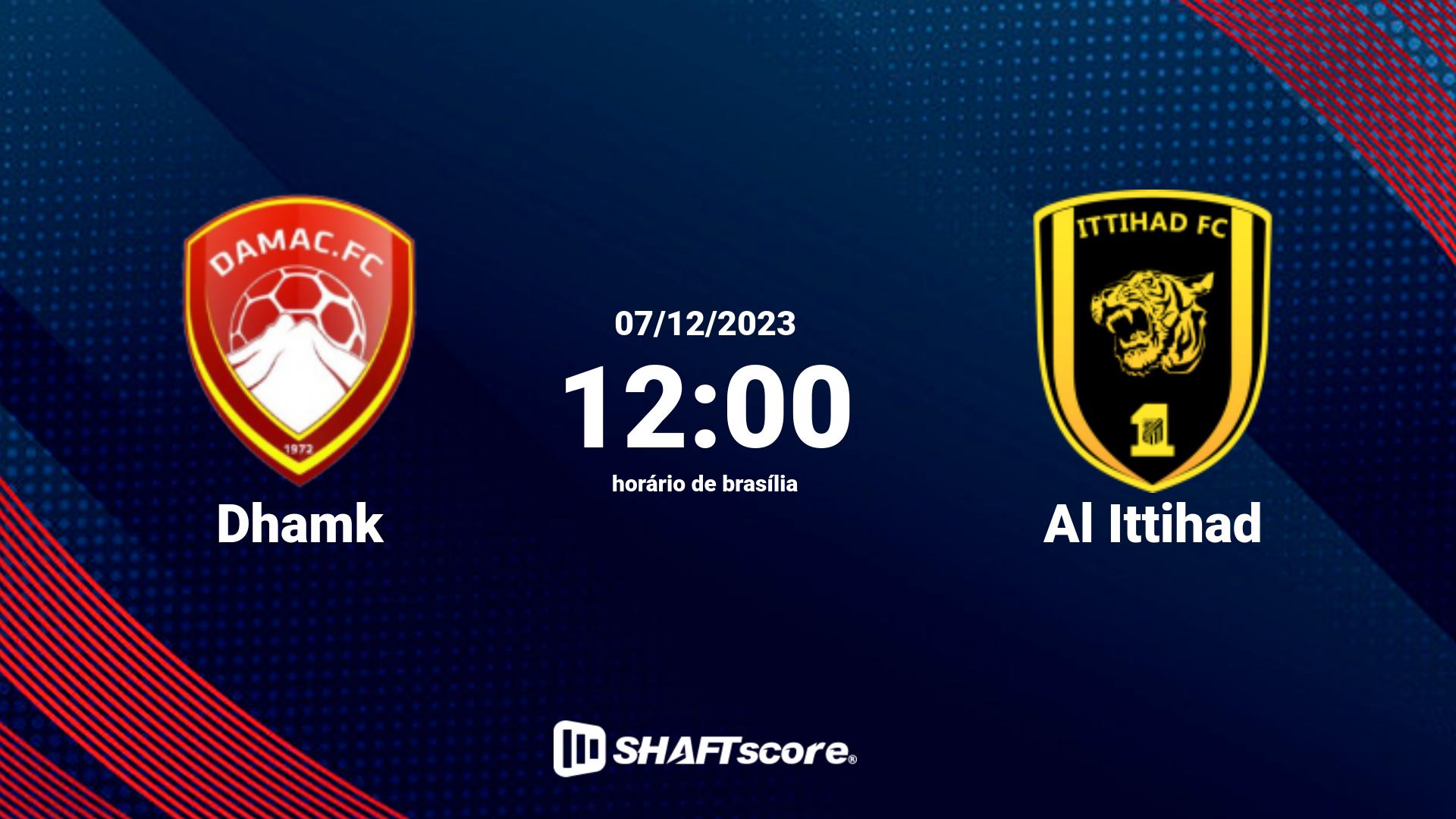 Estatísticas do jogo Dhamk vs Al Ittihad 07.12 12:00