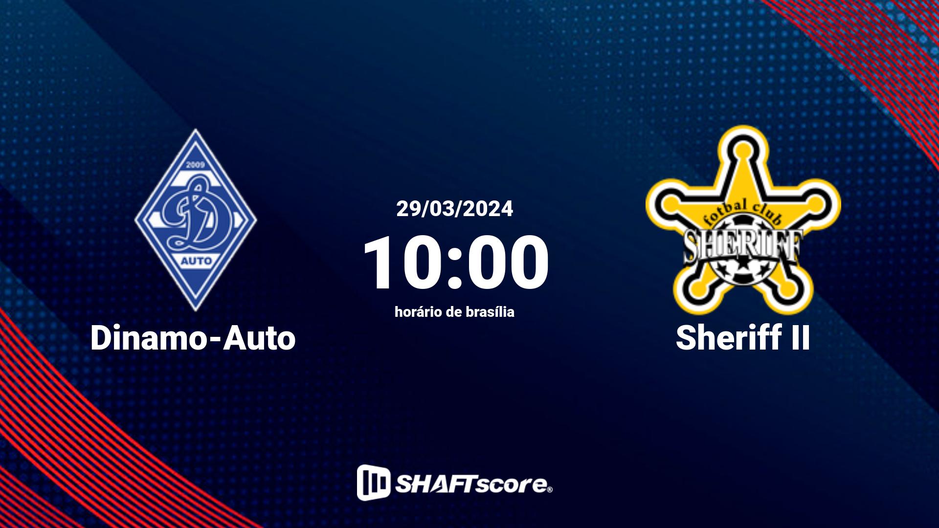 Estatísticas do jogo Dinamo-Auto vs Sheriff II 29.03 10:00