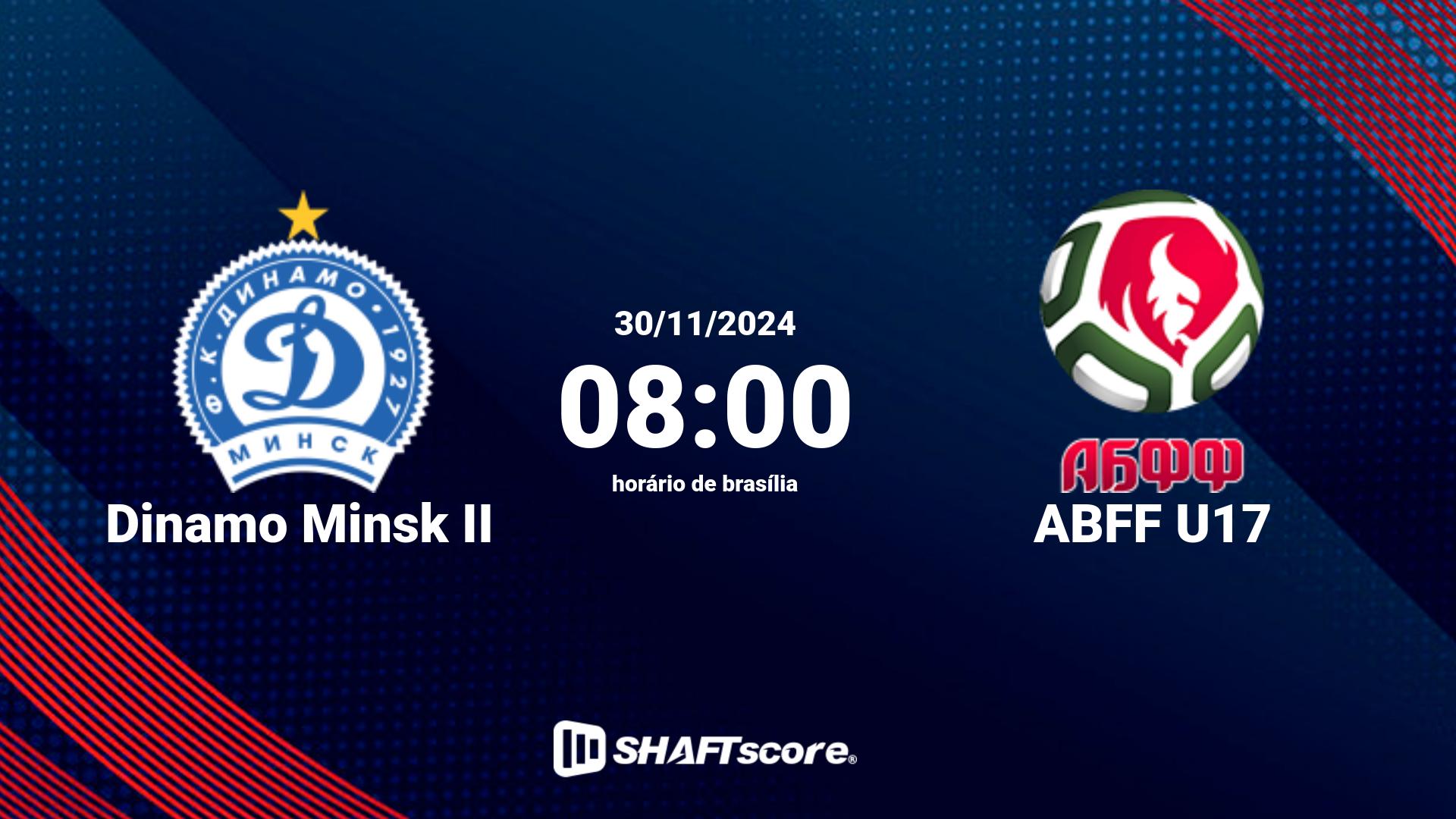 Estatísticas do jogo Dinamo Minsk II vs ABFF U17 30.11 08:00