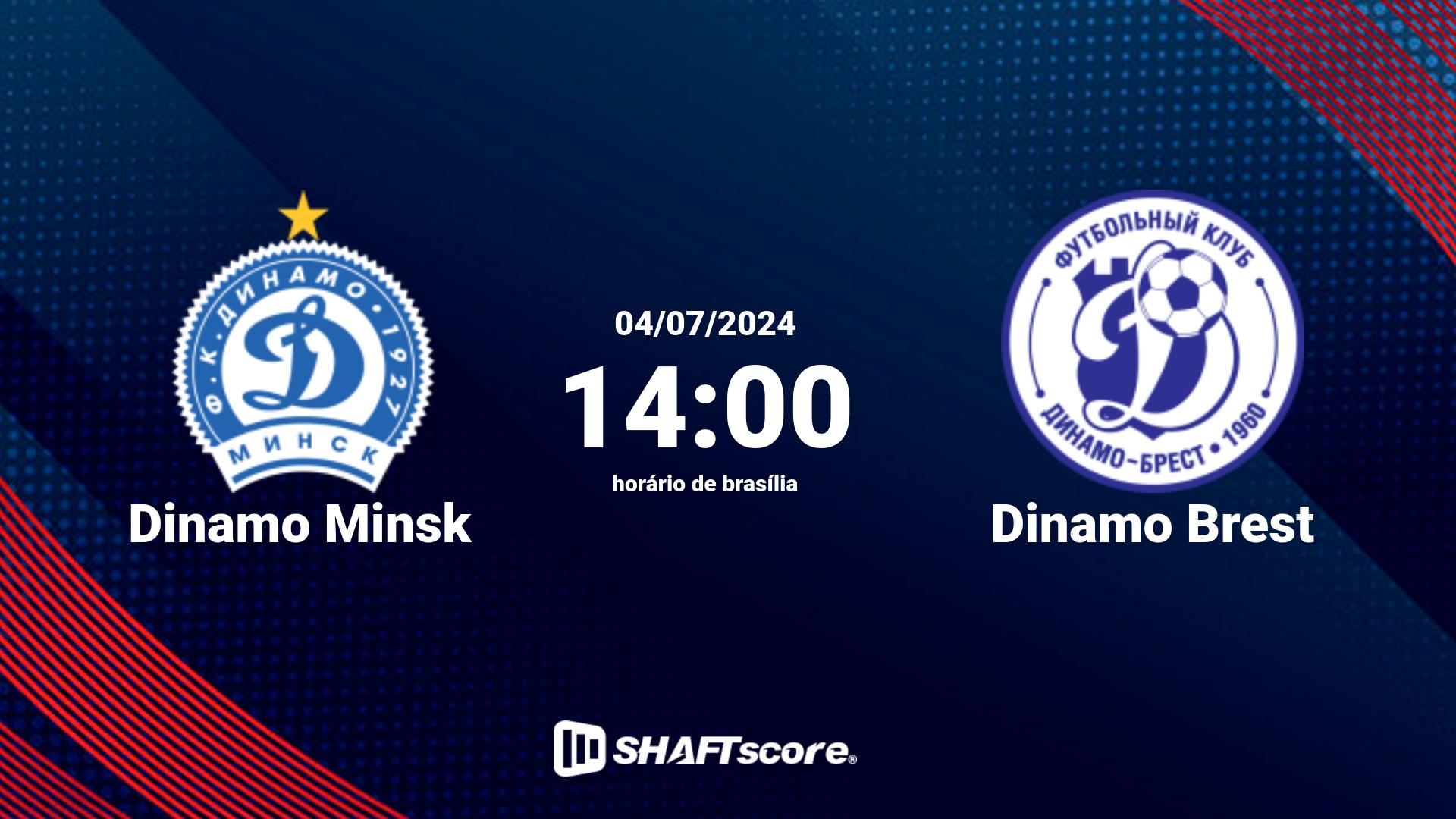 Estatísticas do jogo Dinamo Minsk vs Dinamo Brest 04.07 14:00
