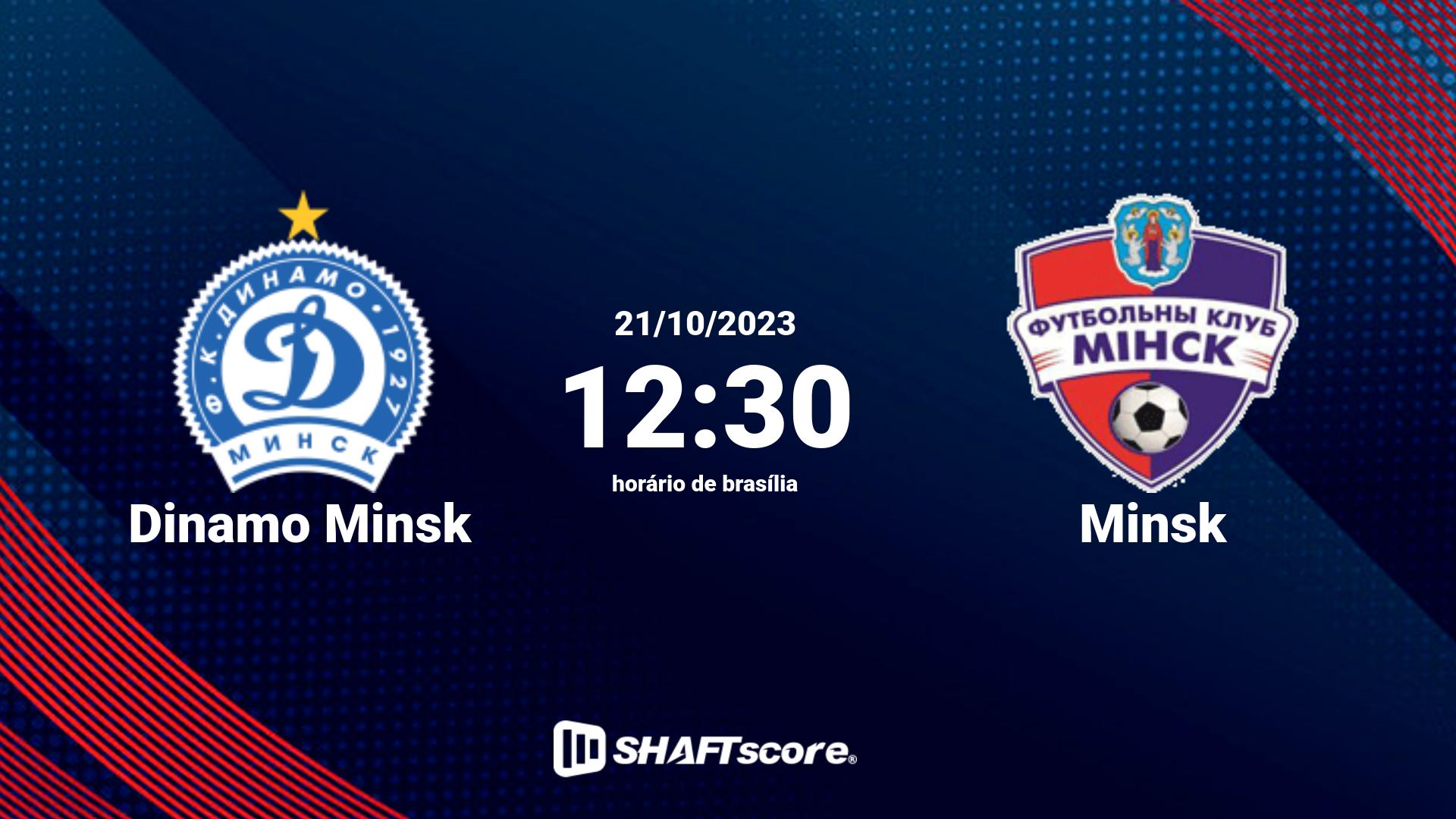 Estatísticas do jogo Dinamo Minsk vs Minsk 21.10 12:30