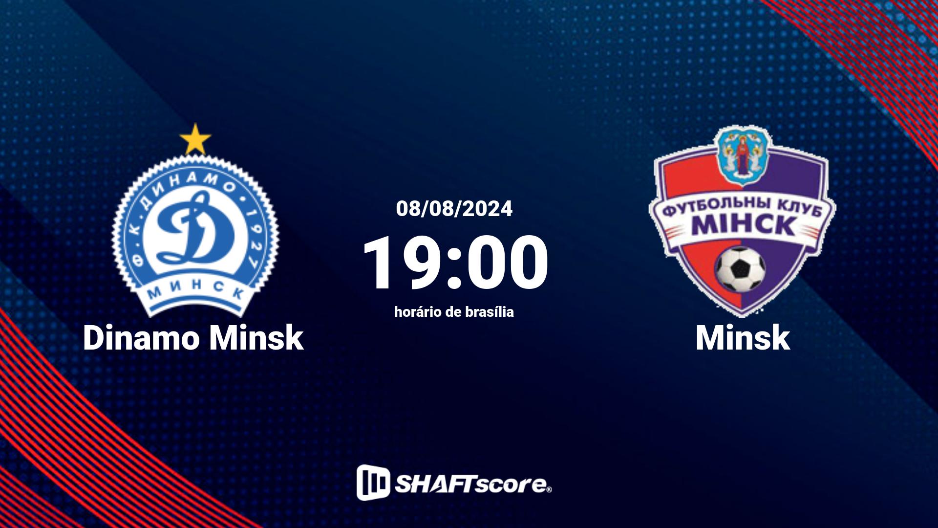 Estatísticas do jogo Dinamo Minsk vs Minsk 08.08 19:00