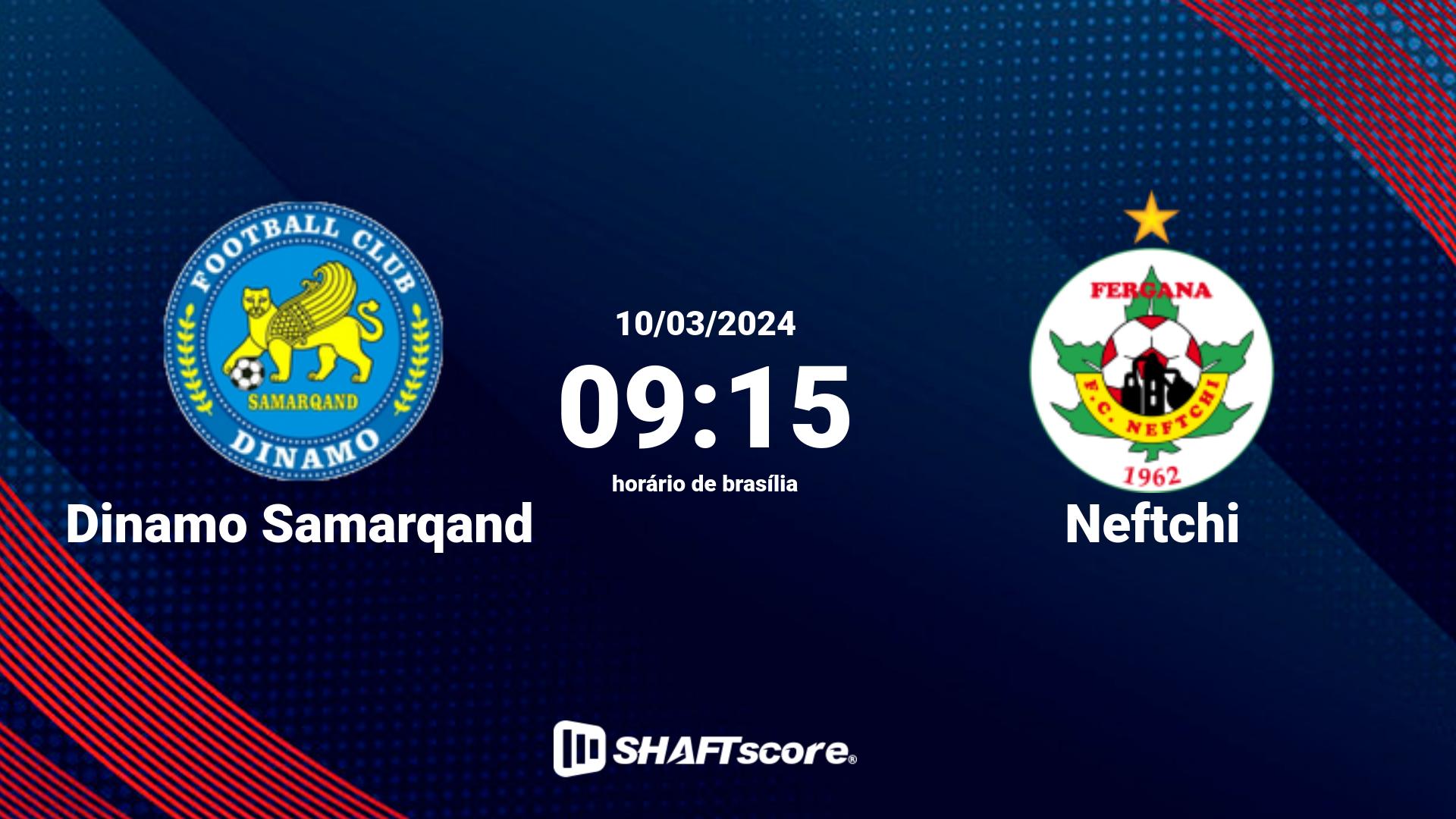 Estatísticas do jogo Dinamo Samarqand vs Neftchi 10.03 09:15