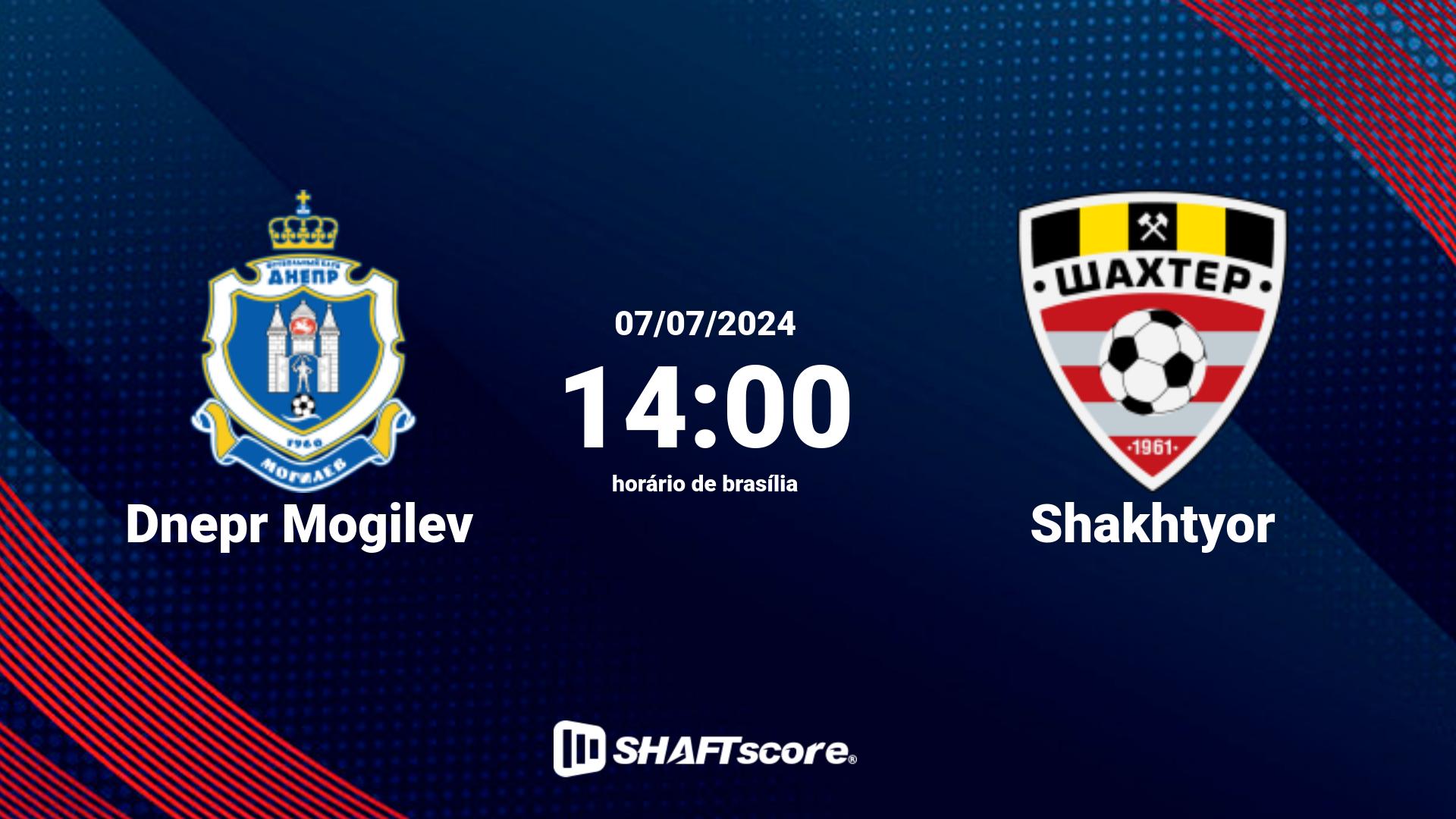 Estatísticas do jogo Dnepr Mogilev vs Shakhtyor 07.07 14:00