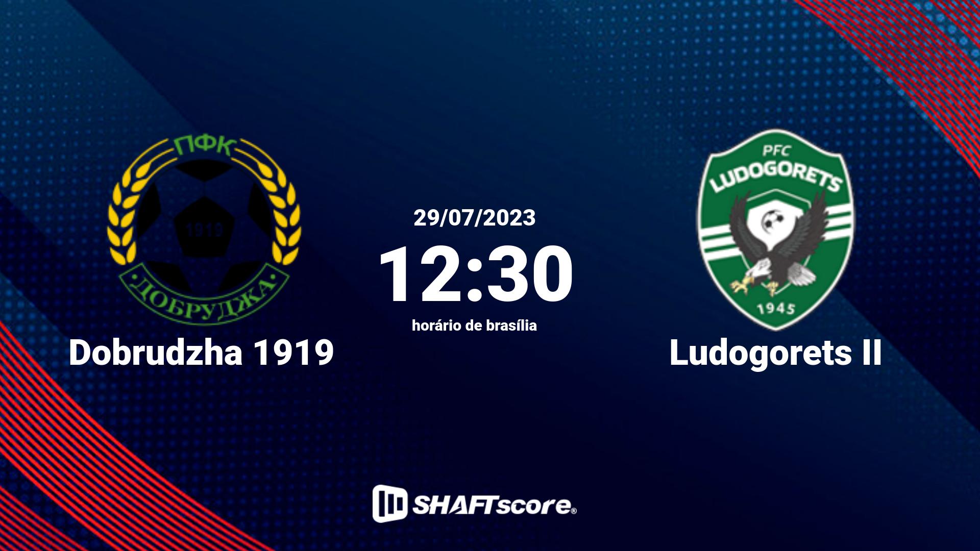 Estatísticas do jogo Dobrudzha 1919 vs Ludogorets II 29.07 12:30