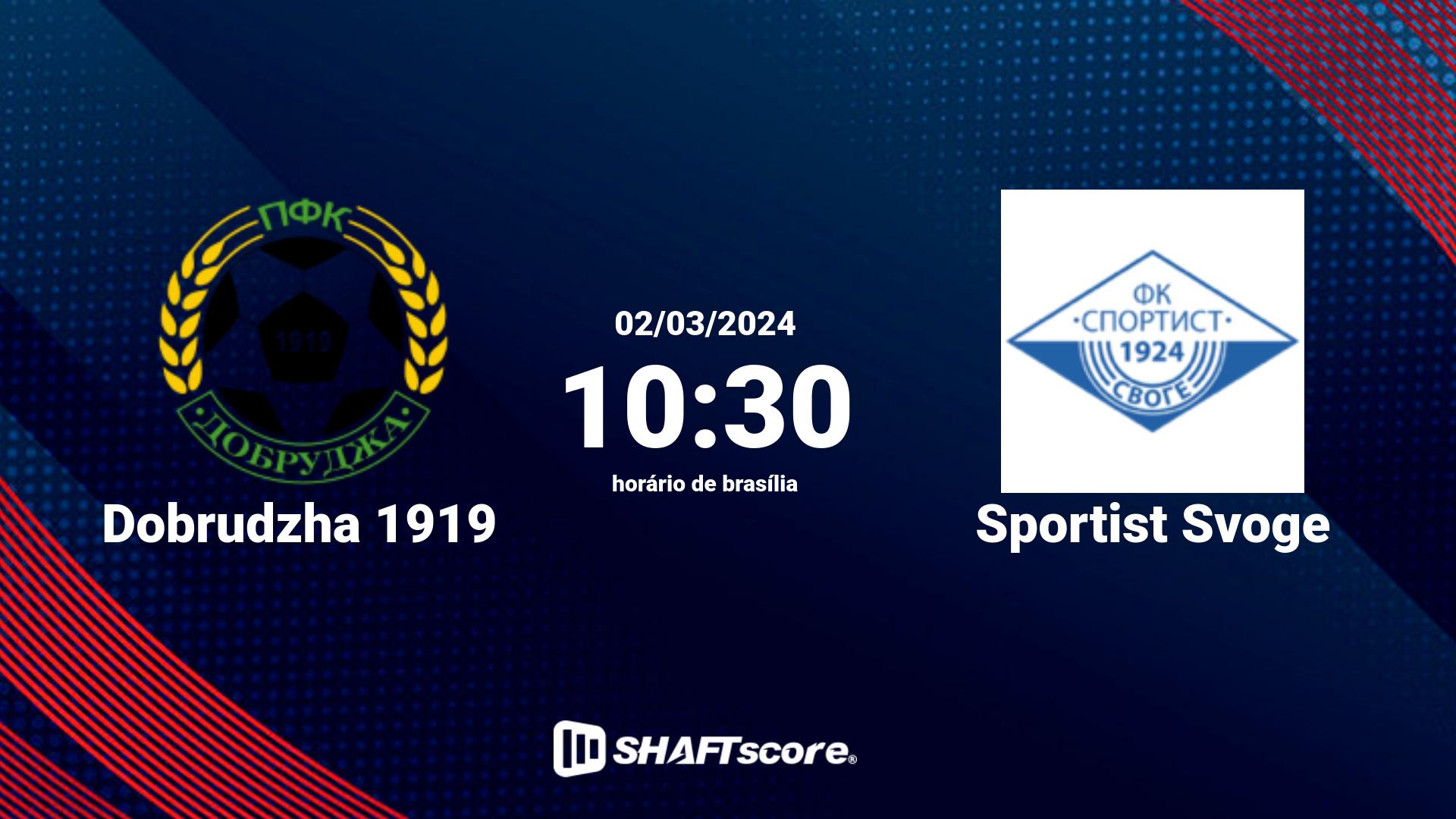 Estatísticas do jogo Dobrudzha 1919 vs Sportist Svoge 02.03 10:30