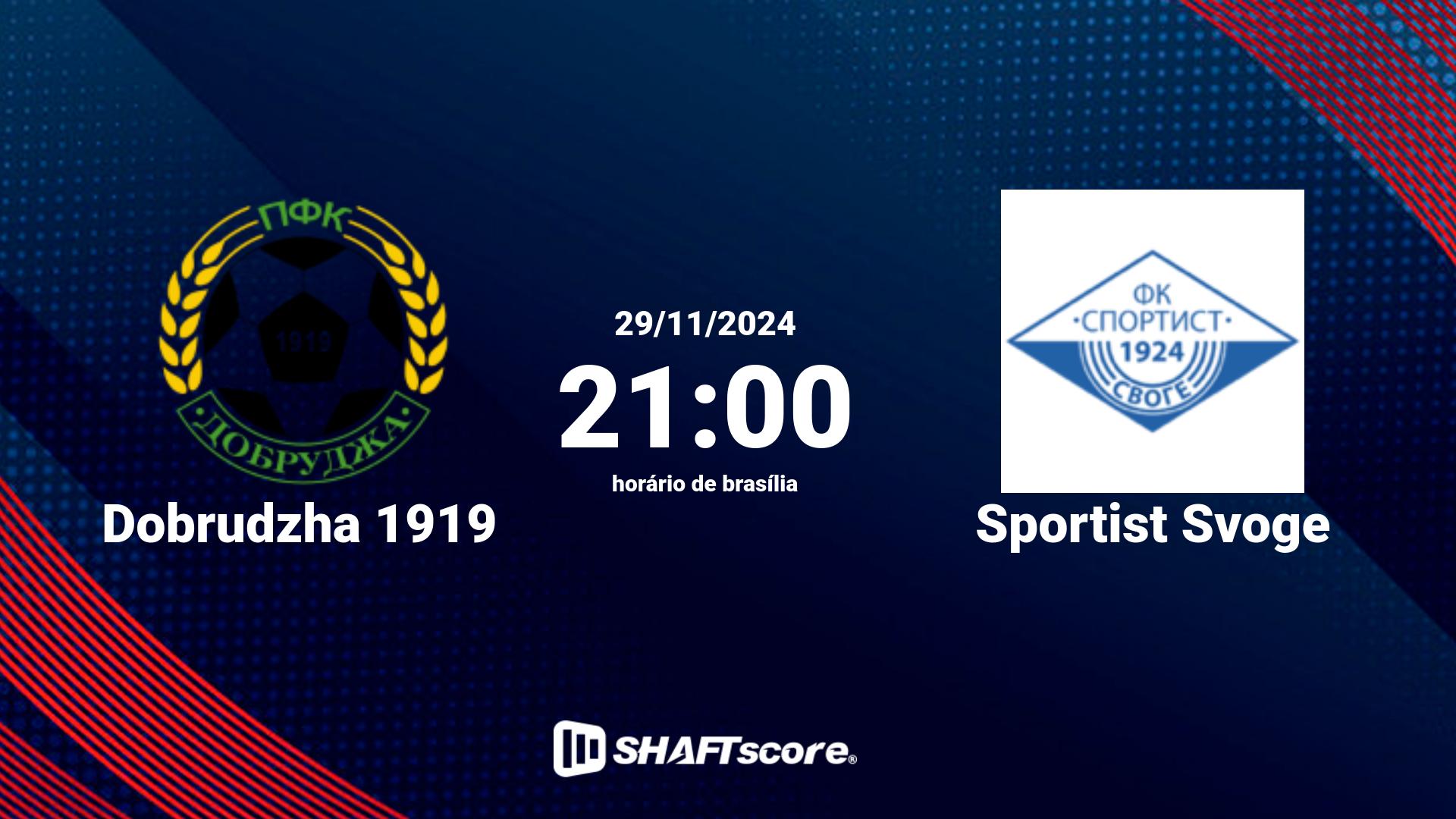 Estatísticas do jogo Dobrudzha 1919 vs Sportist Svoge 29.11 21:00