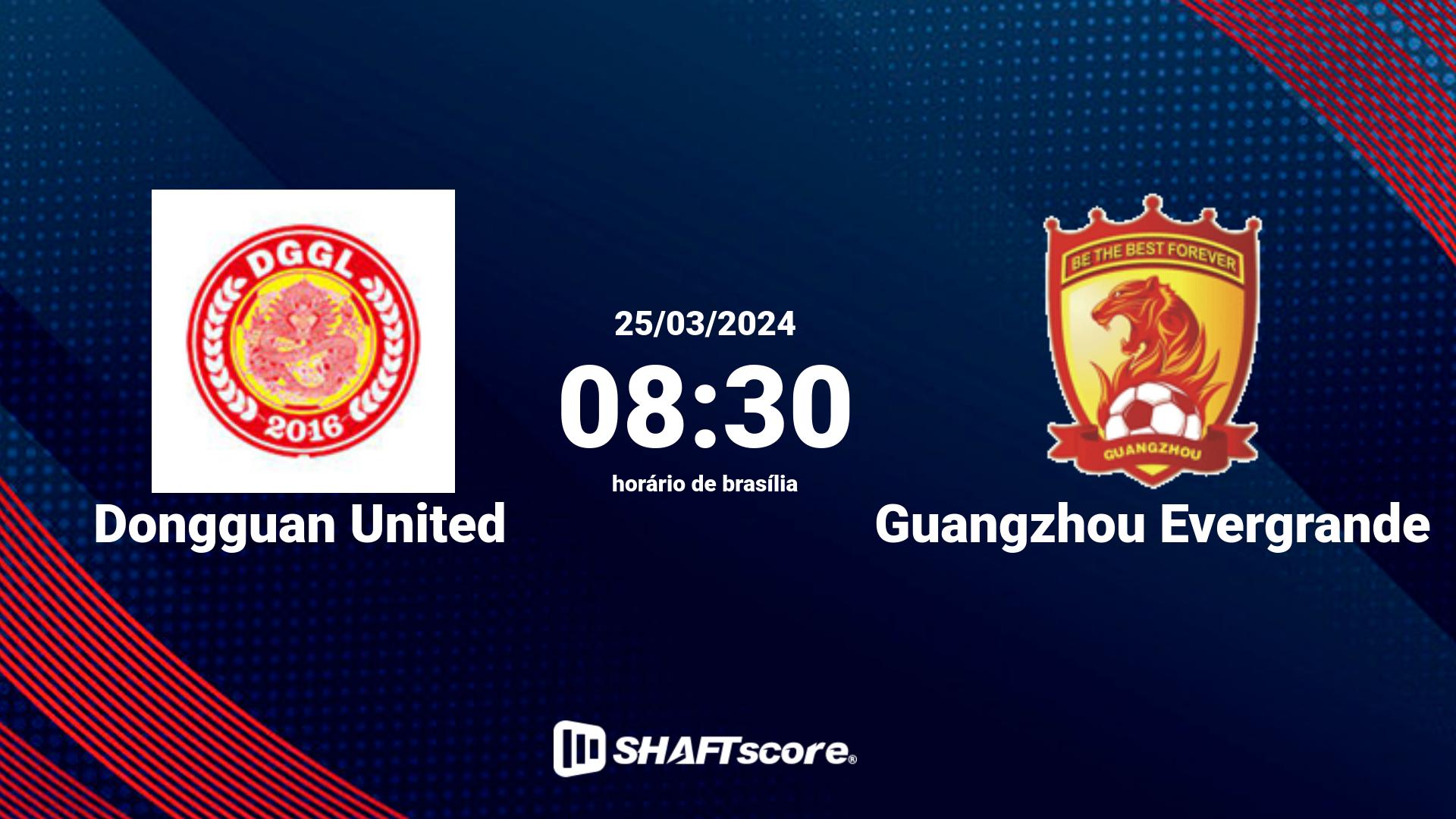 Estatísticas do jogo Dongguan United vs Guangzhou Evergrande 25.03 08:30