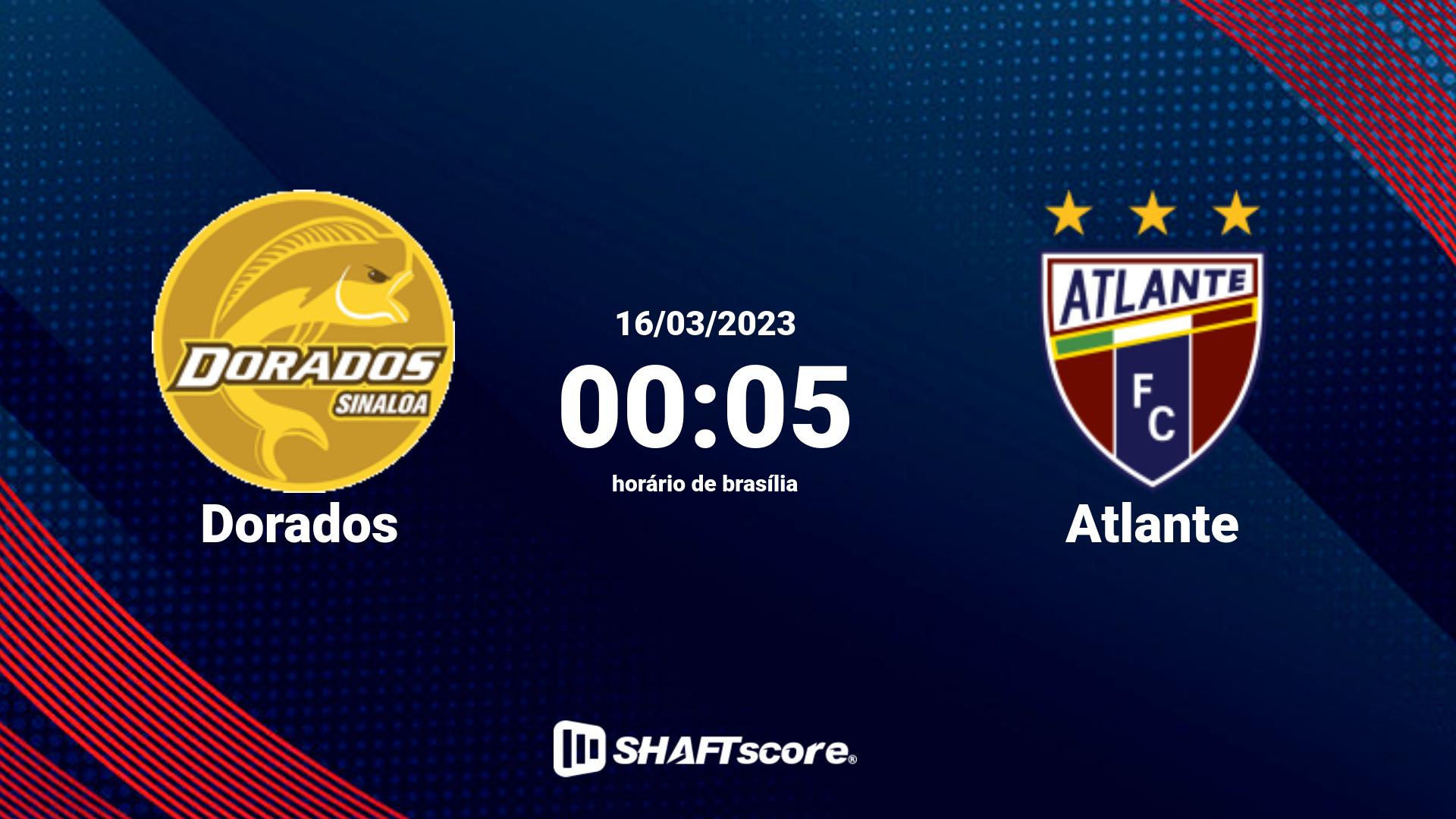 Estatísticas do jogo Dorados vs Atlante 16.03 00:05