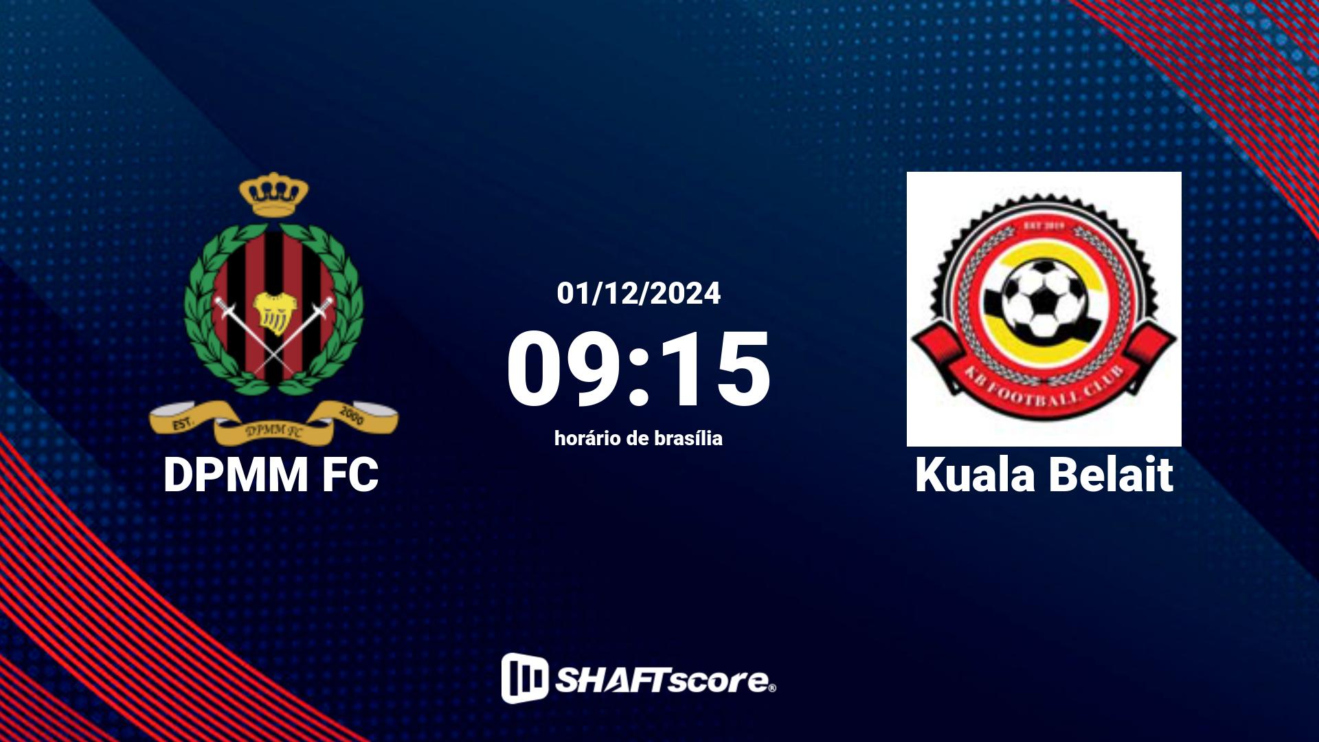 Estatísticas do jogo DPMM FC vs Kuala Belait 01.12 09:15