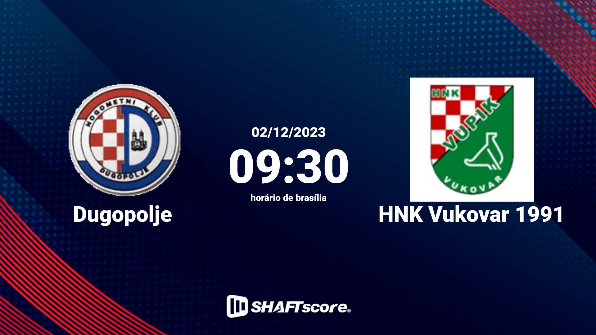 Estatísticas do jogo Dugopolje vs HNK Vukovar 1991 02.12 09:30